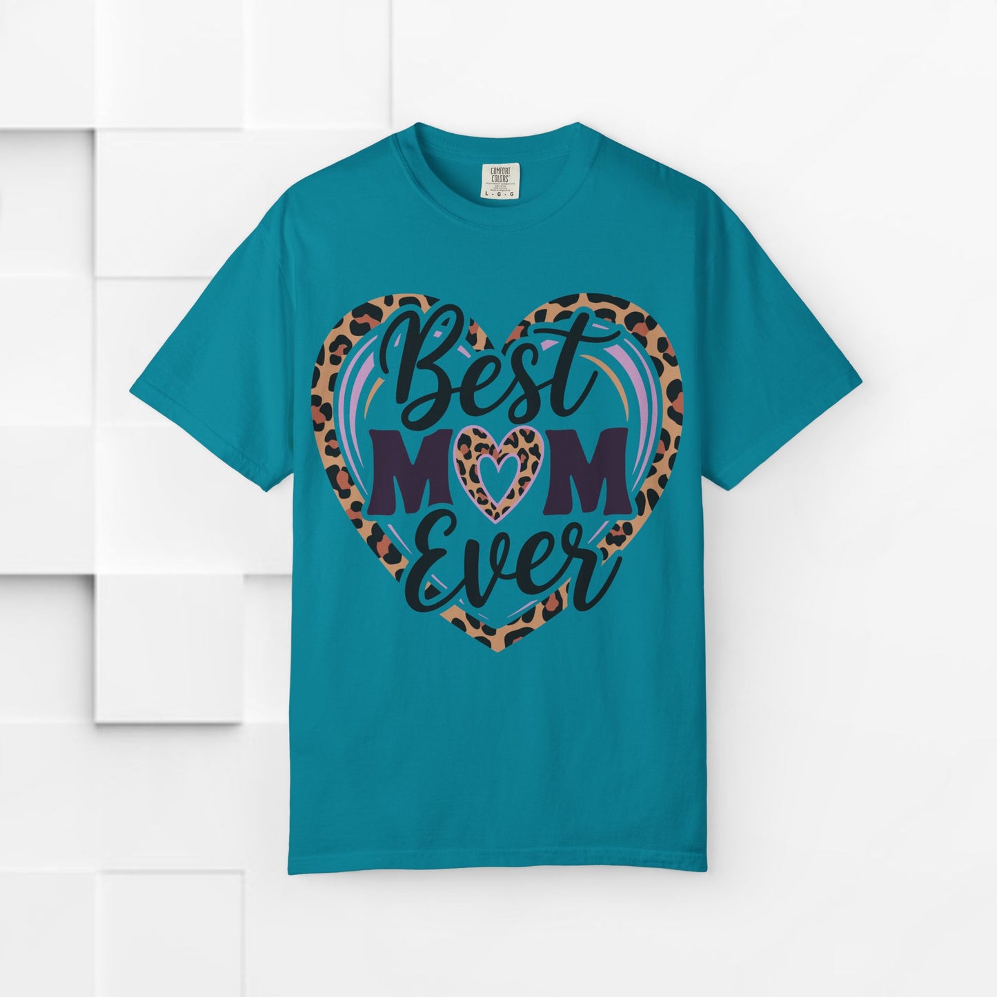 Best Mom Ever Unisex Garment-Dyed T-Shirt | Perfect Gift for Mother’s Day