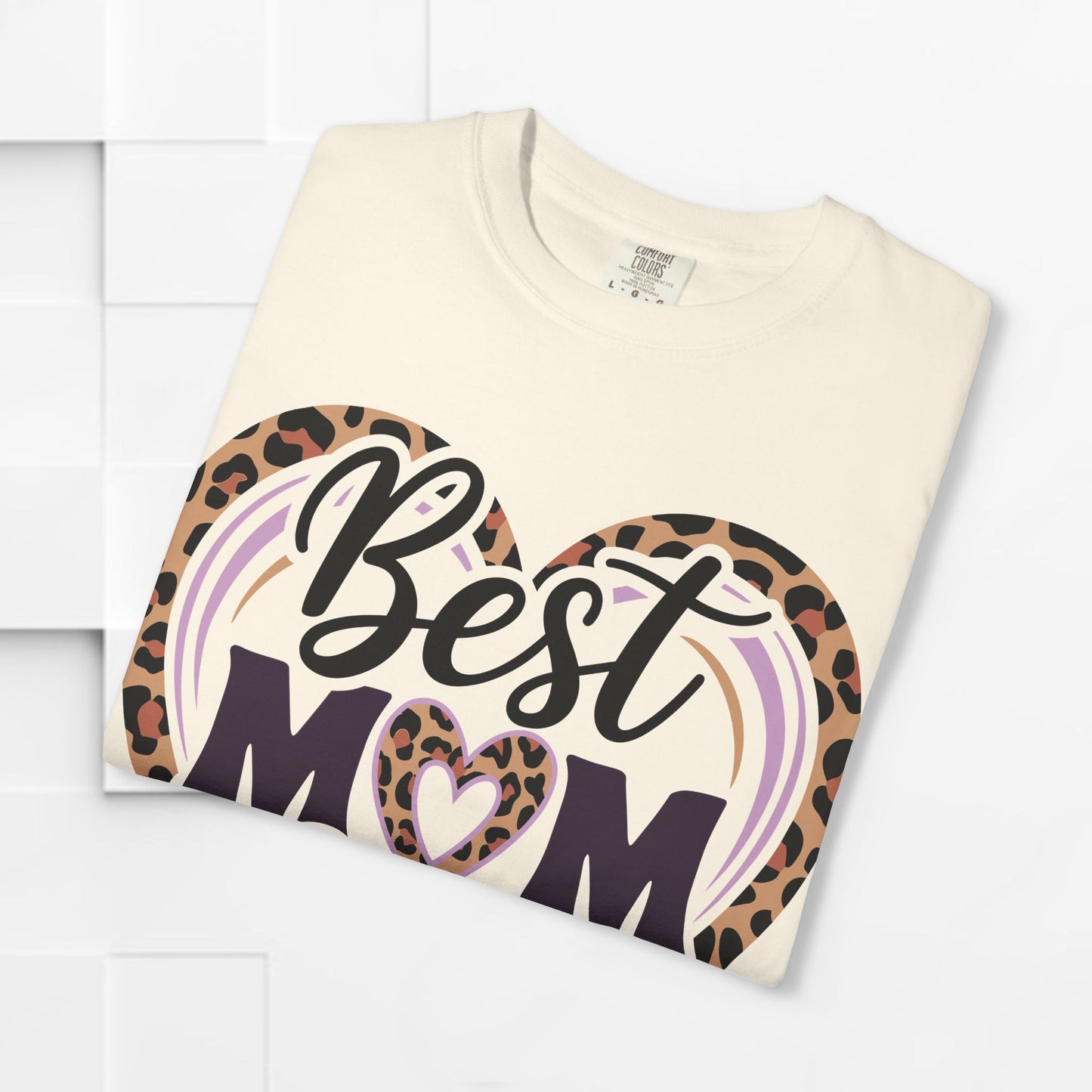 Best Mom Ever Unisex Garment-Dyed T-Shirt | Perfect Gift for Mother’s Day