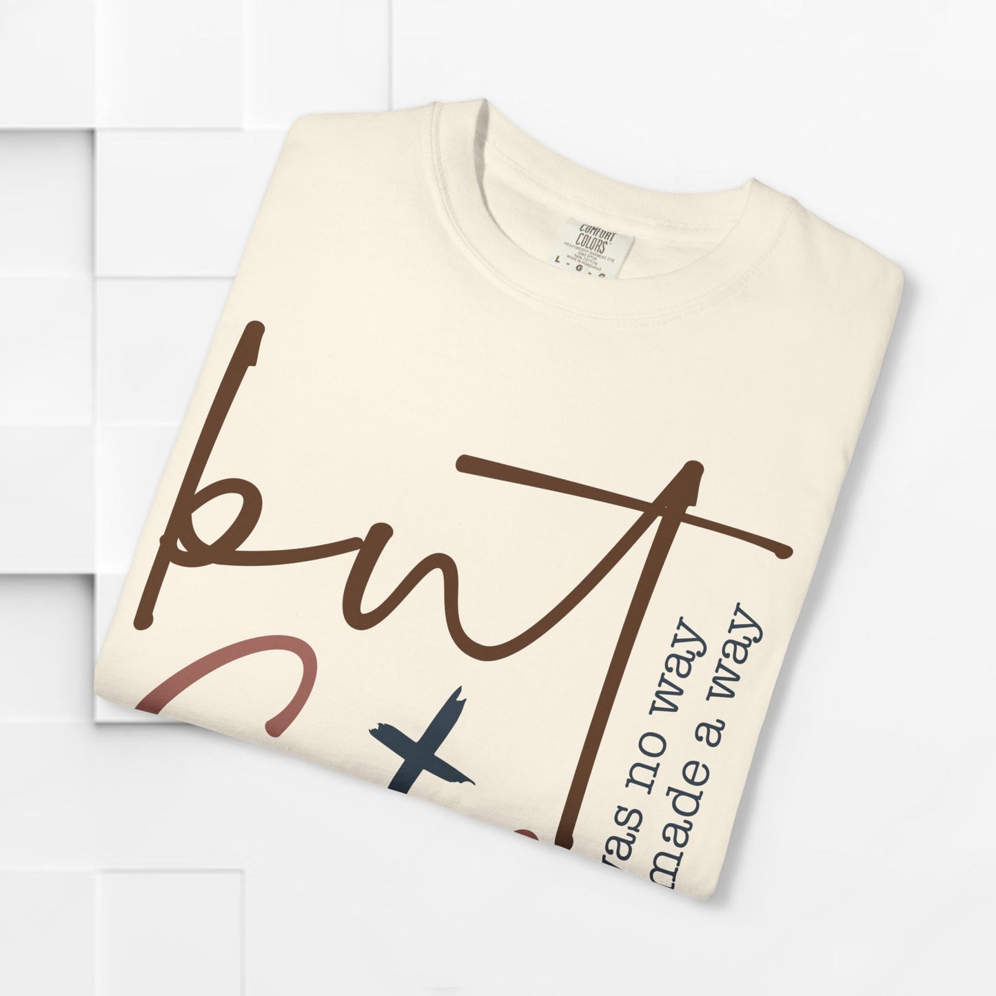 Unisex Garment-Dyed T-Shirt - "But God" Inspirational Tee