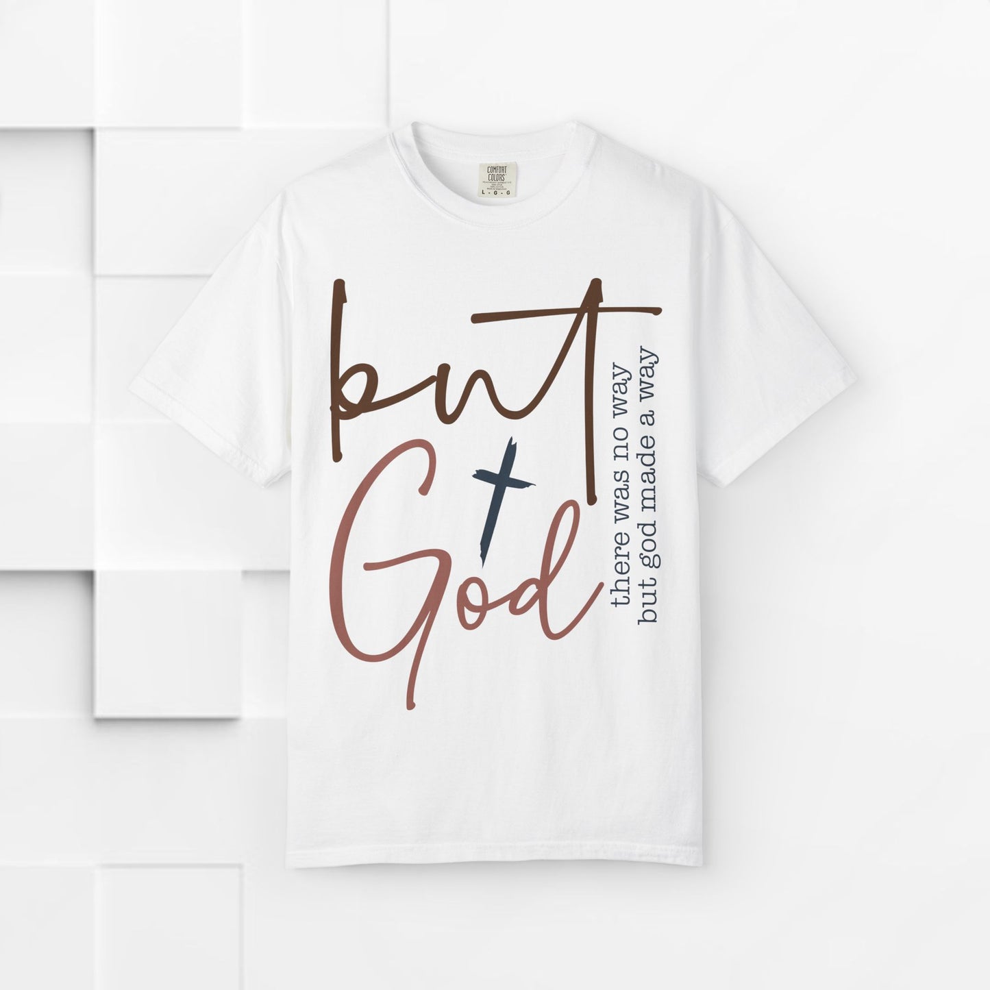 Unisex Garment-Dyed T-Shirt - "But God" Inspirational Tee