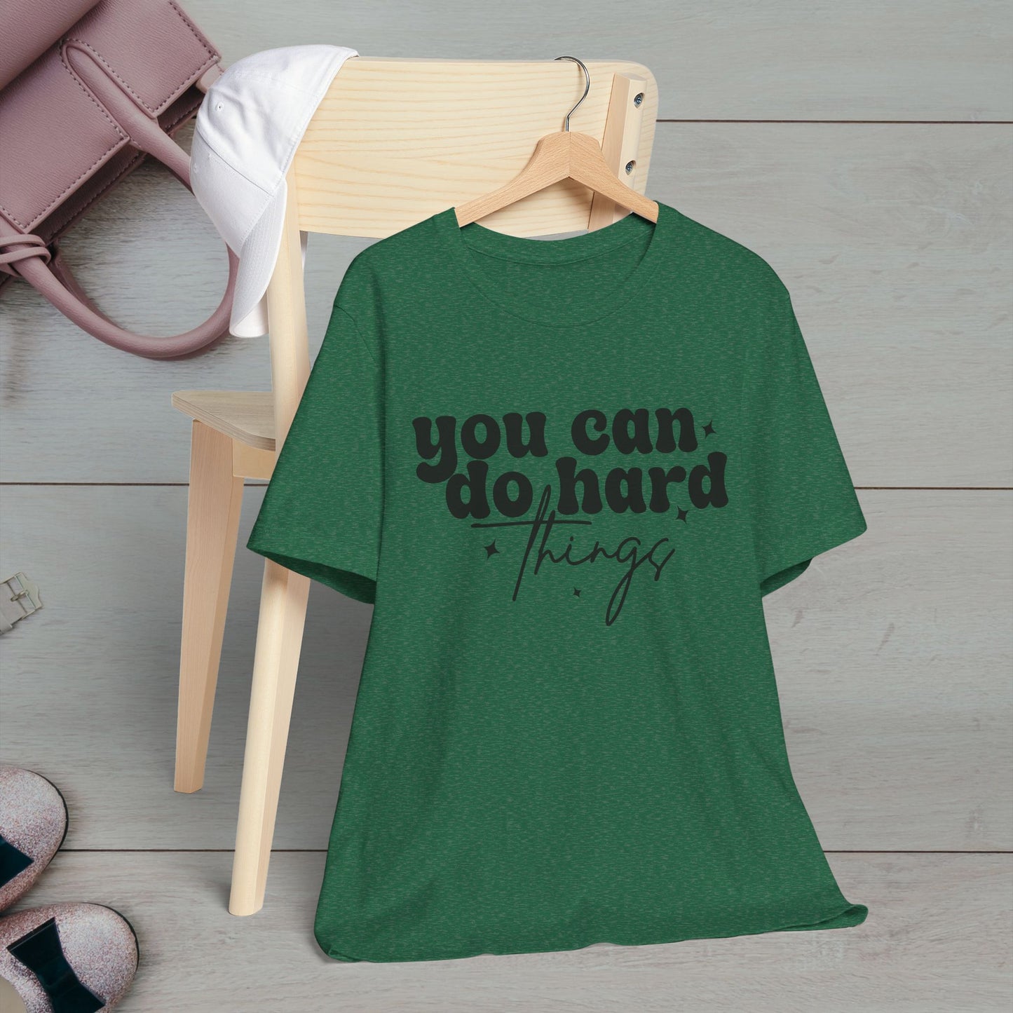 Motivational Quote Tee - "You Can Do Hard Things"