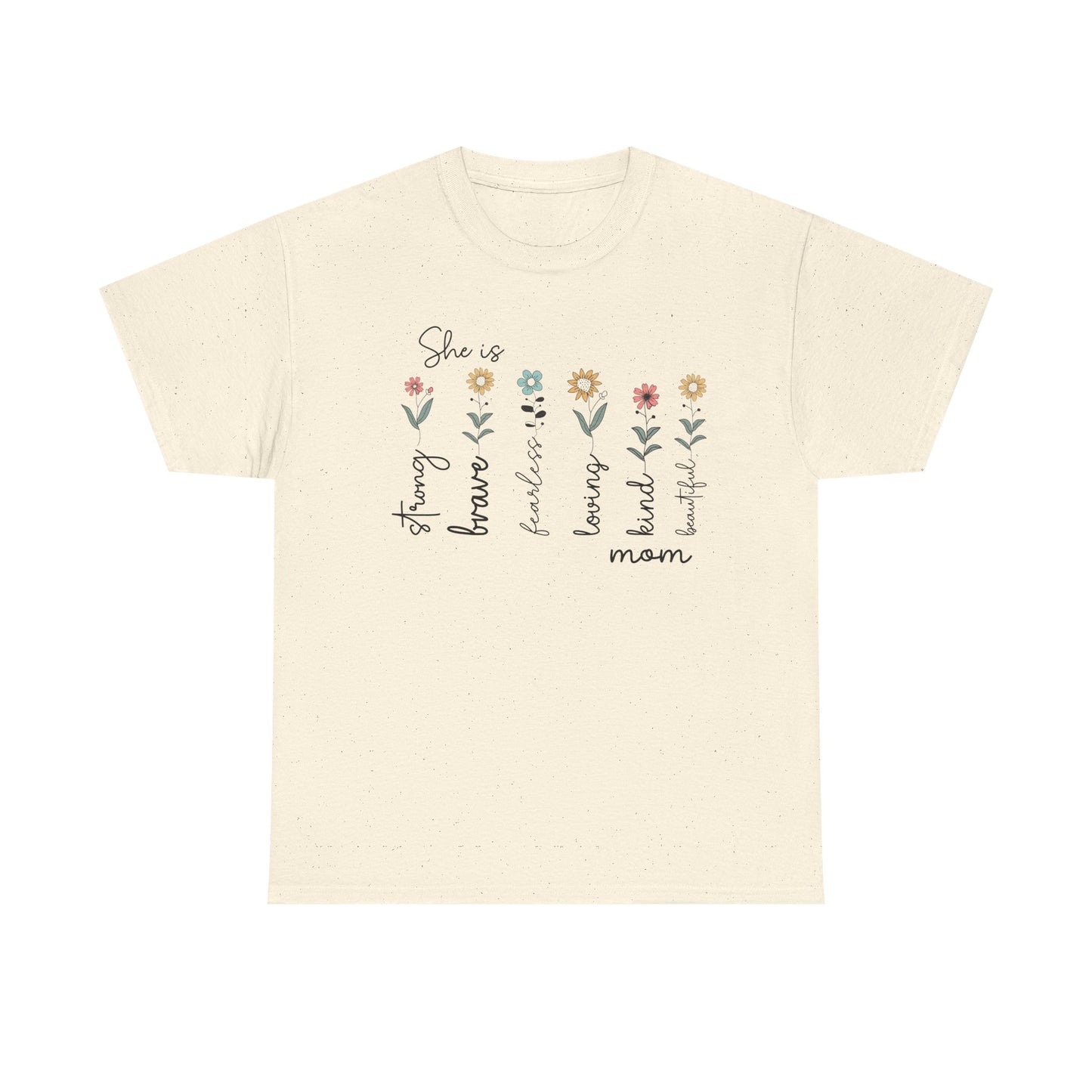 Inspirational Mom Heavy Cotton Tee - Strong, Brave, Kind, Beautiful Design