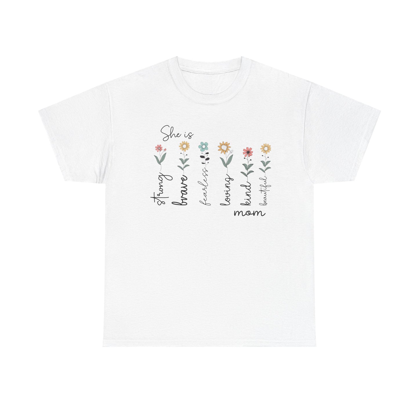 Inspirational Mom Heavy Cotton Tee - Strong, Brave, Kind, Beautiful Design