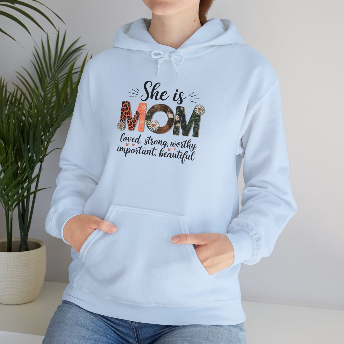 She is MOM Hooded Sweatshirt - Soft, Warm & Inspirational Gift for Mother's Day