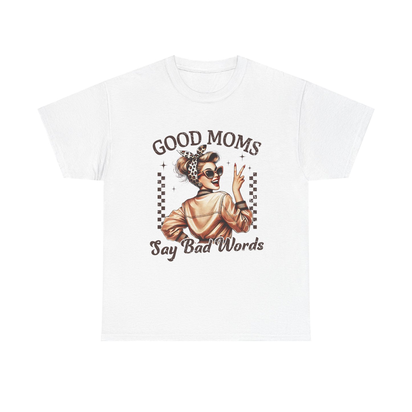 Good Moms Say Bad Words Unisex Heavy Cotton Tee | Funny Mom Shirt