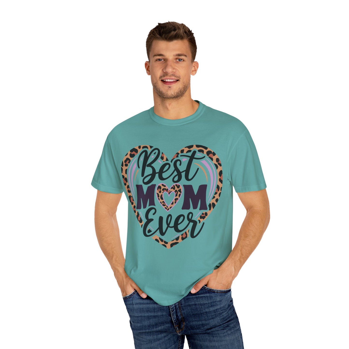Best Mom Ever Unisex Garment-Dyed T-Shirt | Perfect Gift for Mother’s Day