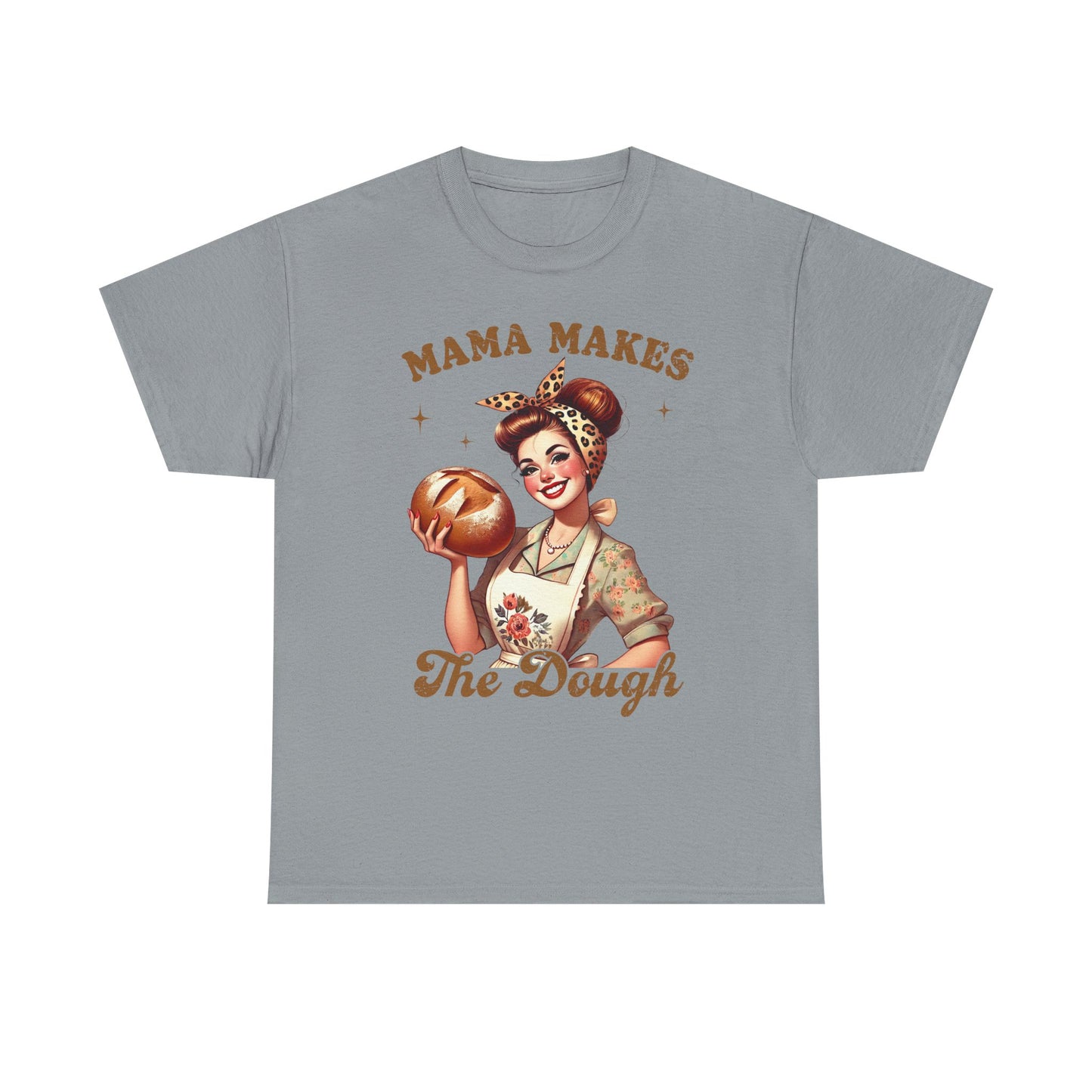 Funny Baking T-Shirt | "Mama Makes The Dough" Unisex Heavy Cotton Tee | Perfect Gift for Moms & Bakers