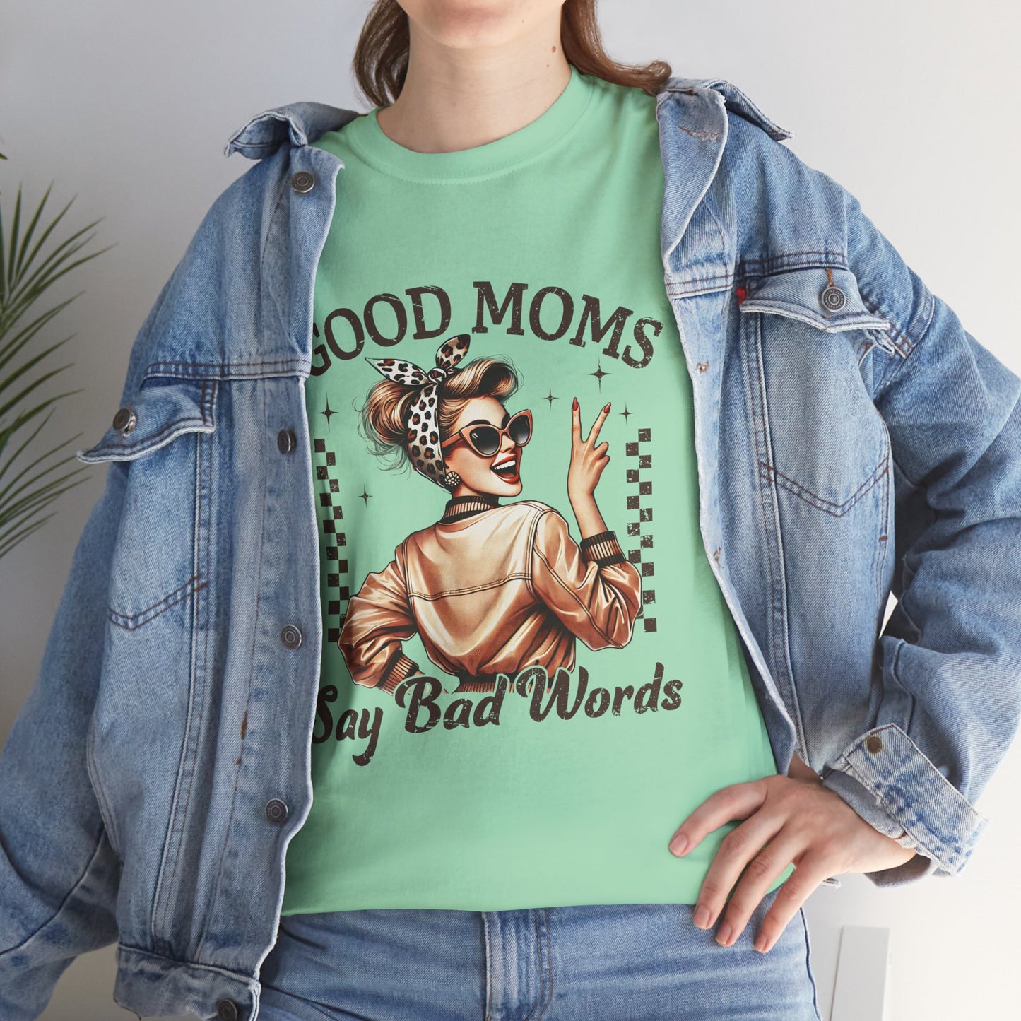 Good Moms Say Bad Words Unisex Heavy Cotton Tee | Funny Mom Shirt