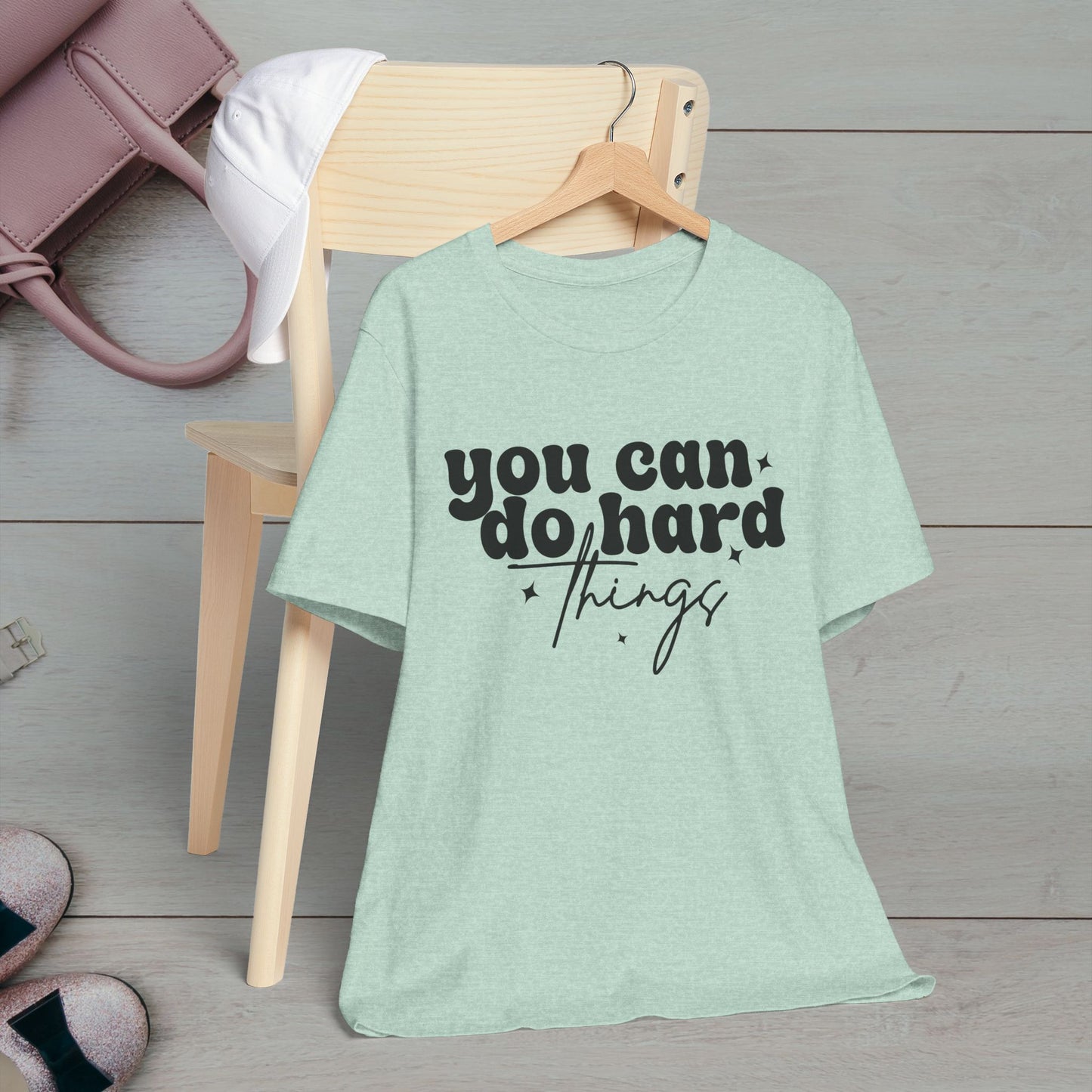 Motivational Quote Tee - "You Can Do Hard Things"