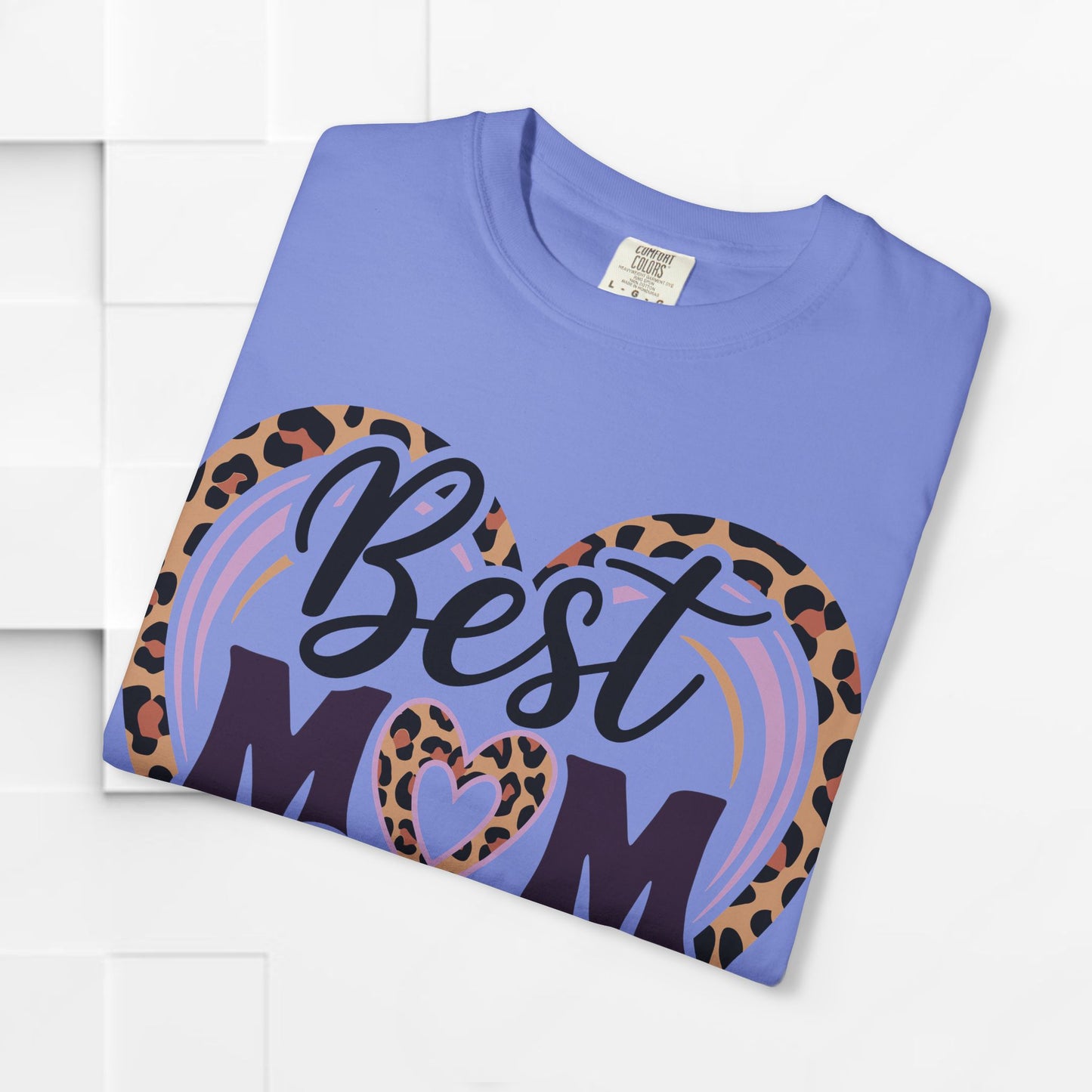 Best Mom Ever Unisex Garment-Dyed T-Shirt | Perfect Gift for Mother’s Day