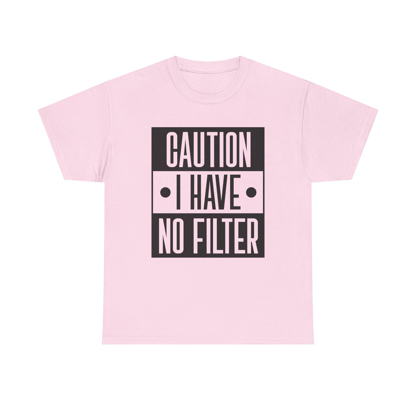 Caution I Have No Filter Unisex Heavy Cotton Tee