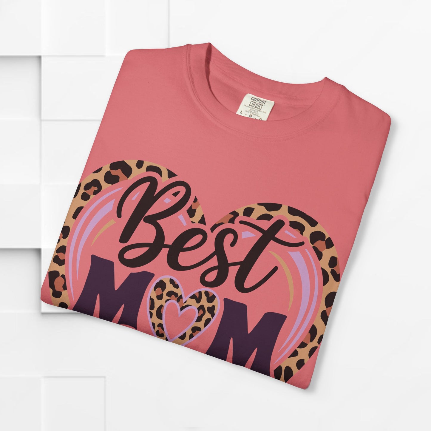 Best Mom Ever Unisex Garment-Dyed T-Shirt | Perfect Gift for Mother’s Day