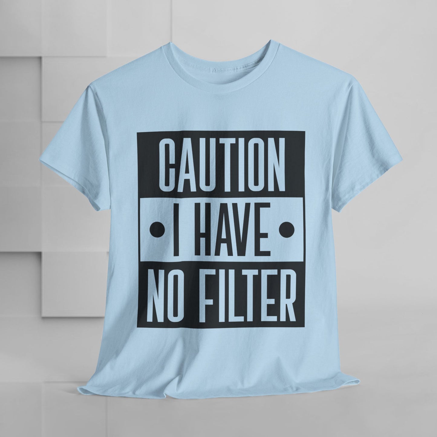 Caution I Have No Filter Unisex Heavy Cotton Tee