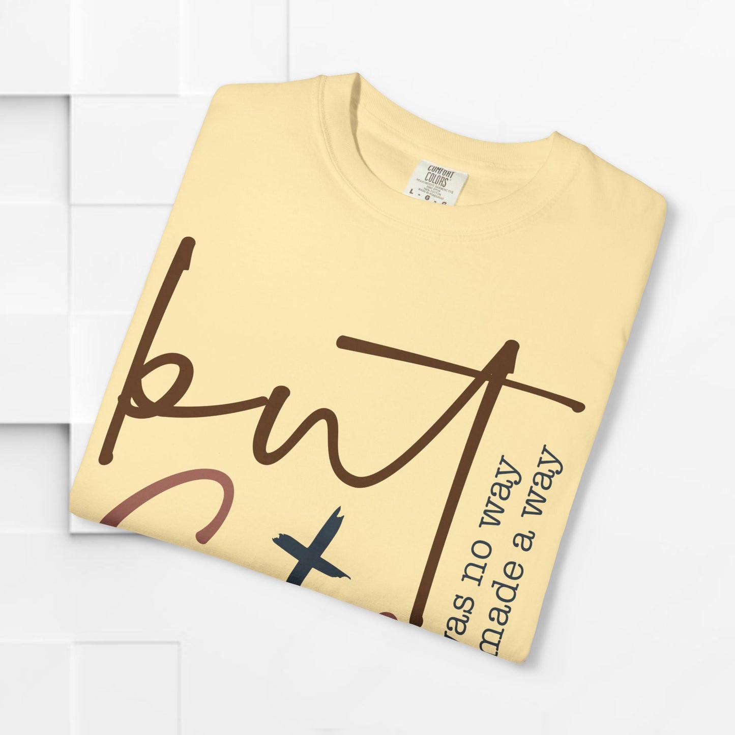 Unisex Garment-Dyed T-Shirt - "But God" Inspirational Tee
