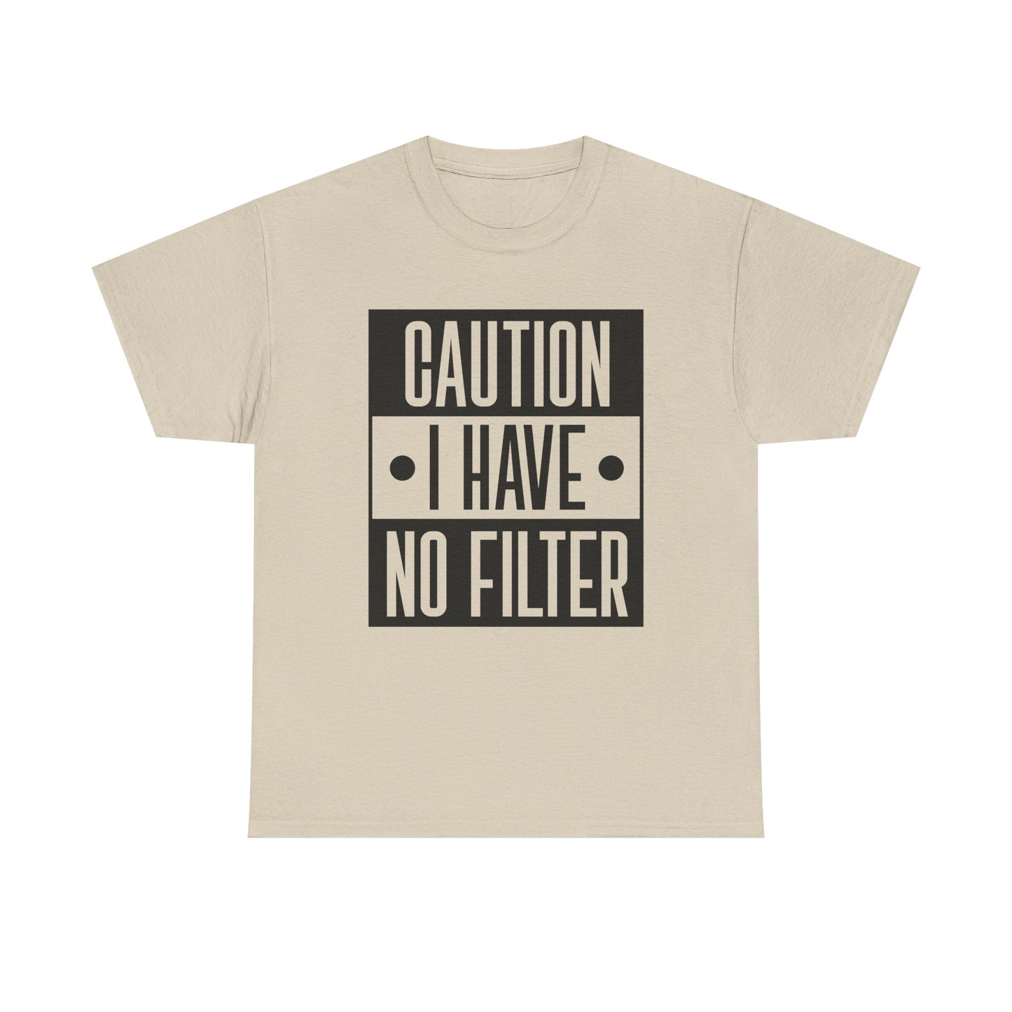 Caution I Have No Filter Unisex Heavy Cotton Tee