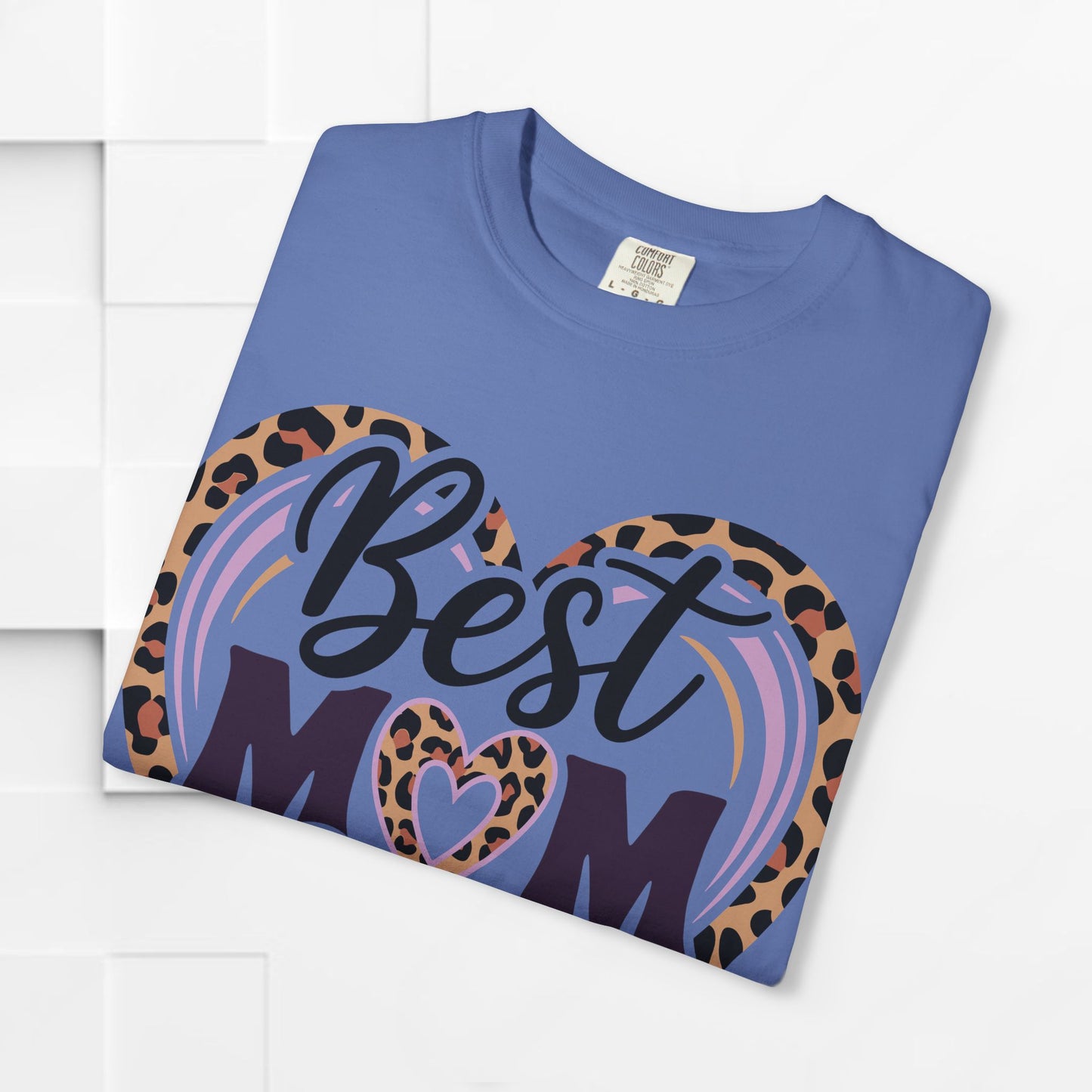 Best Mom Ever Unisex Garment-Dyed T-Shirt | Perfect Gift for Mother’s Day