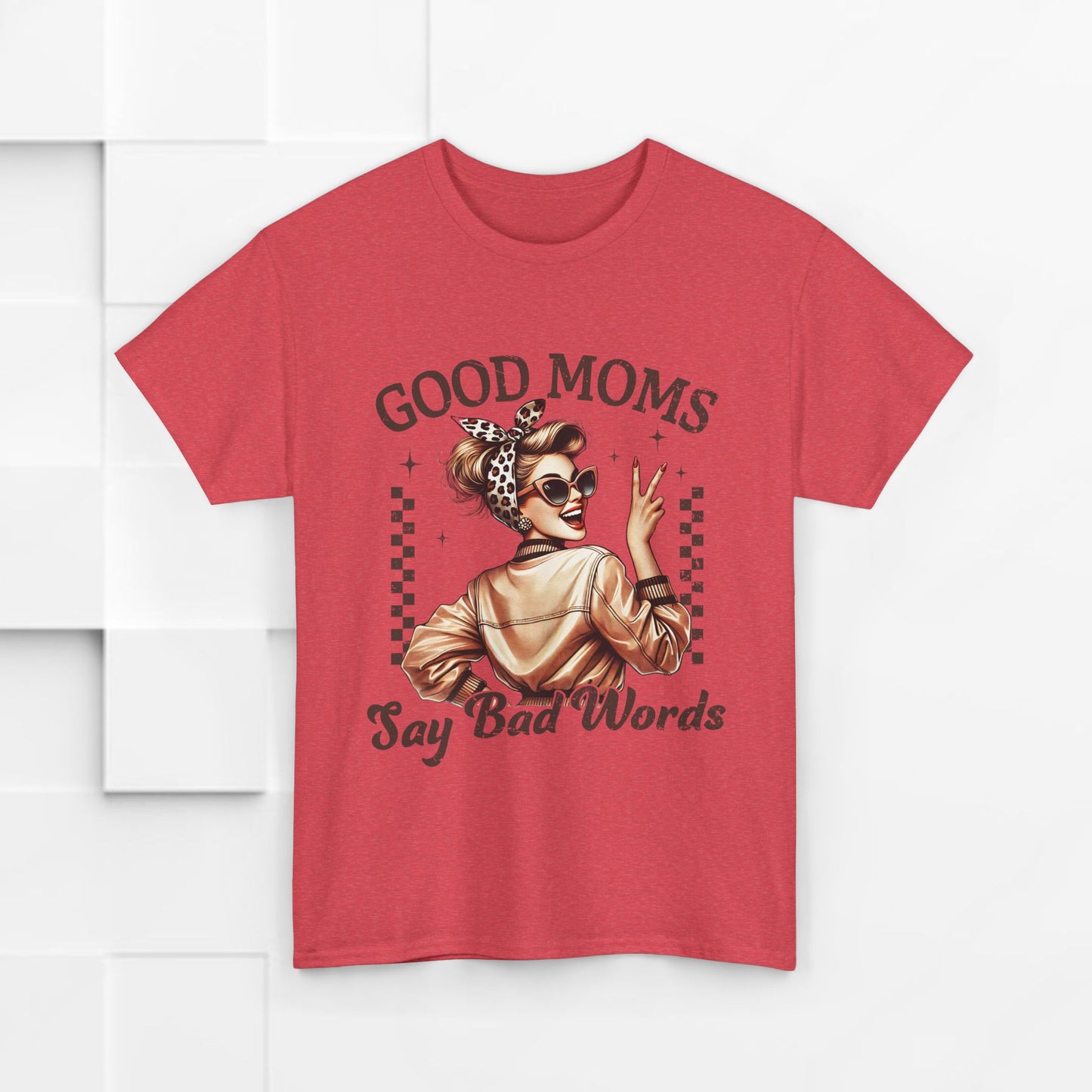 Good Moms Say Bad Words Unisex Heavy Cotton Tee | Funny Mom Shirt
