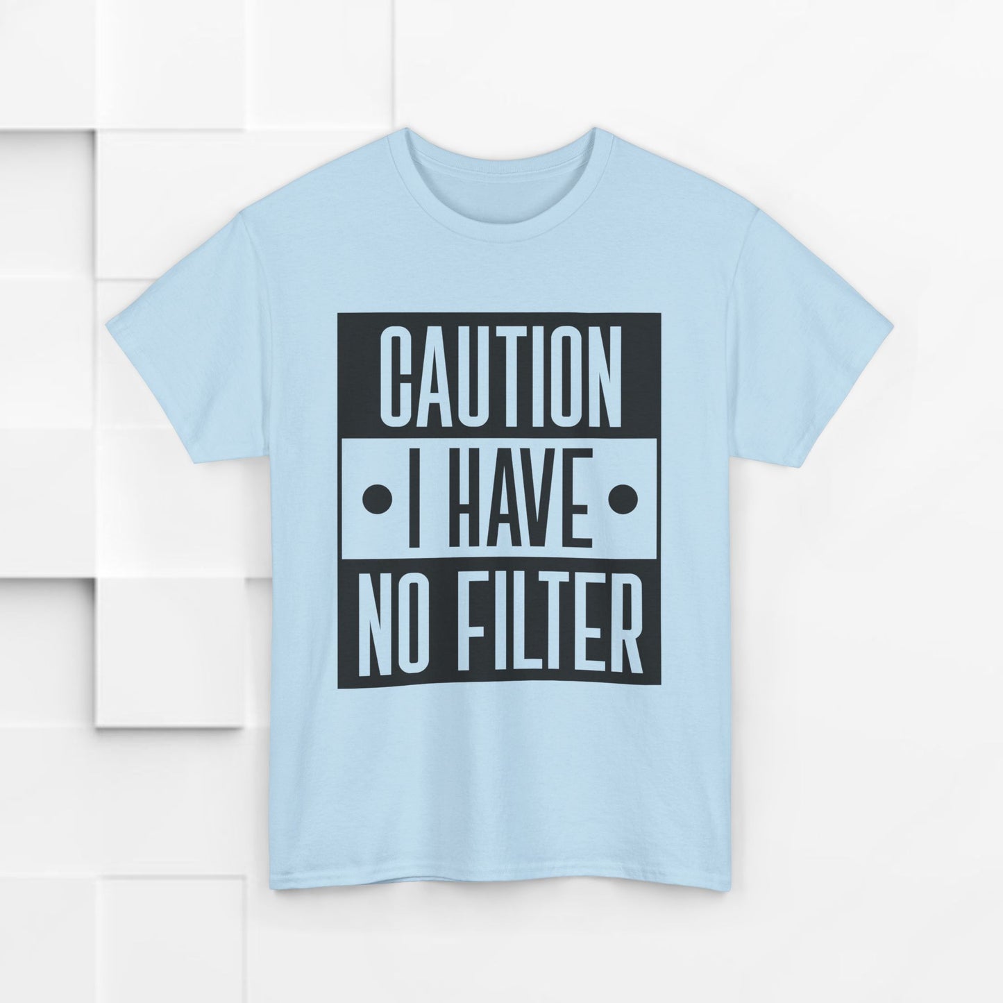 Caution I Have No Filter Unisex Heavy Cotton Tee