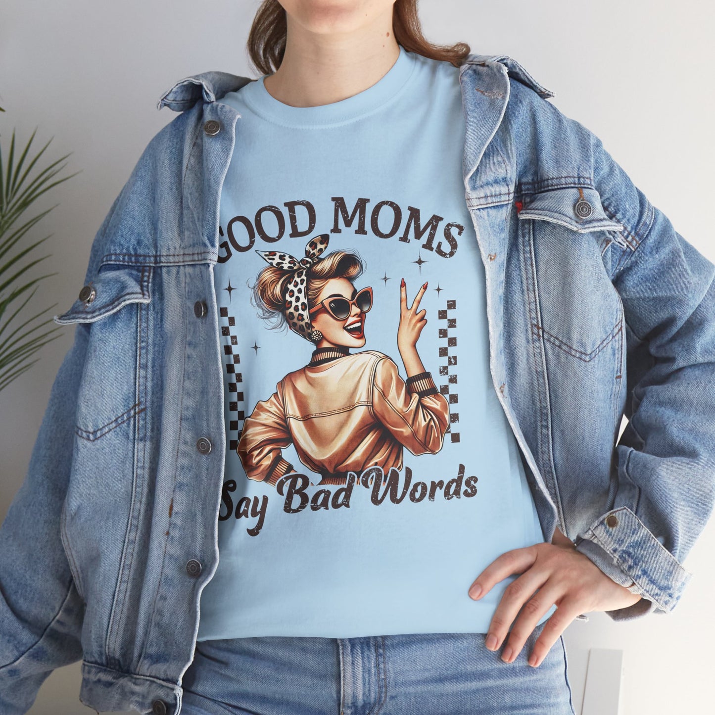 Good Moms Say Bad Words Unisex Heavy Cotton Tee | Funny Mom Shirt