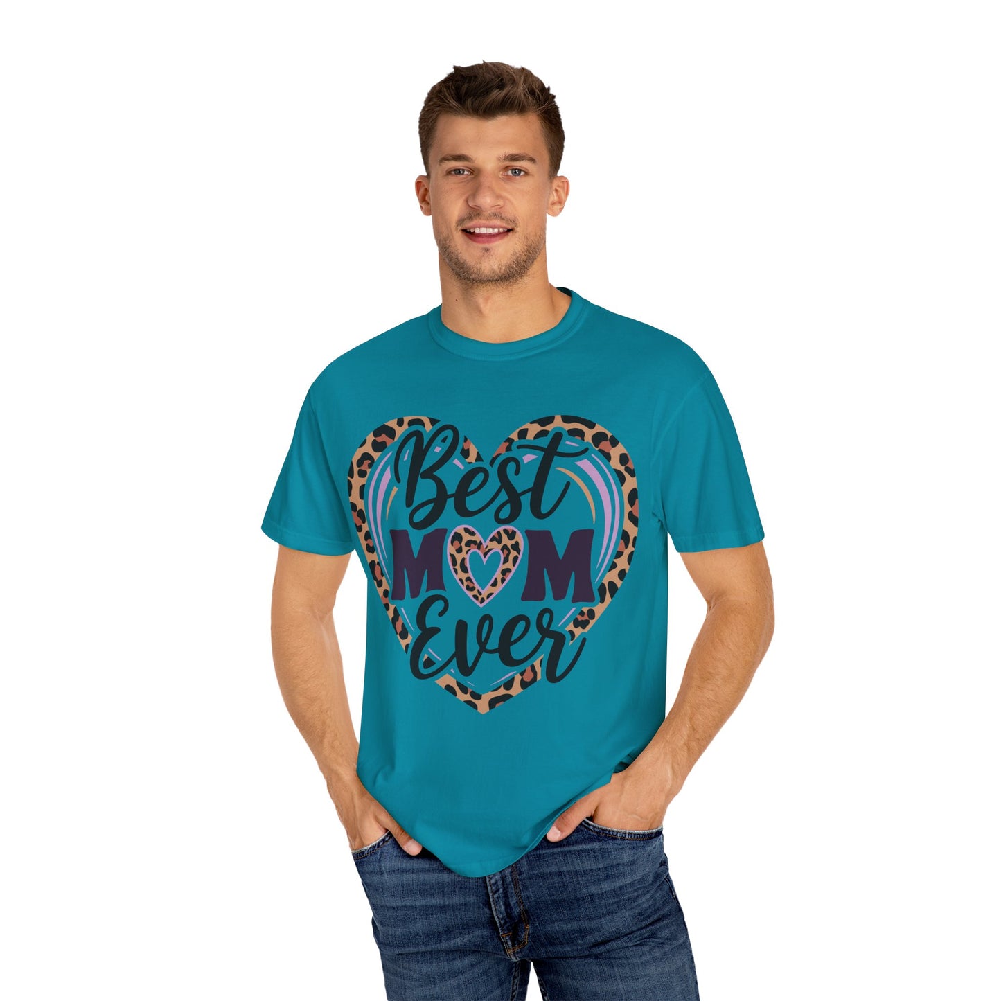 Best Mom Ever Unisex Garment-Dyed T-Shirt | Perfect Gift for Mother’s Day