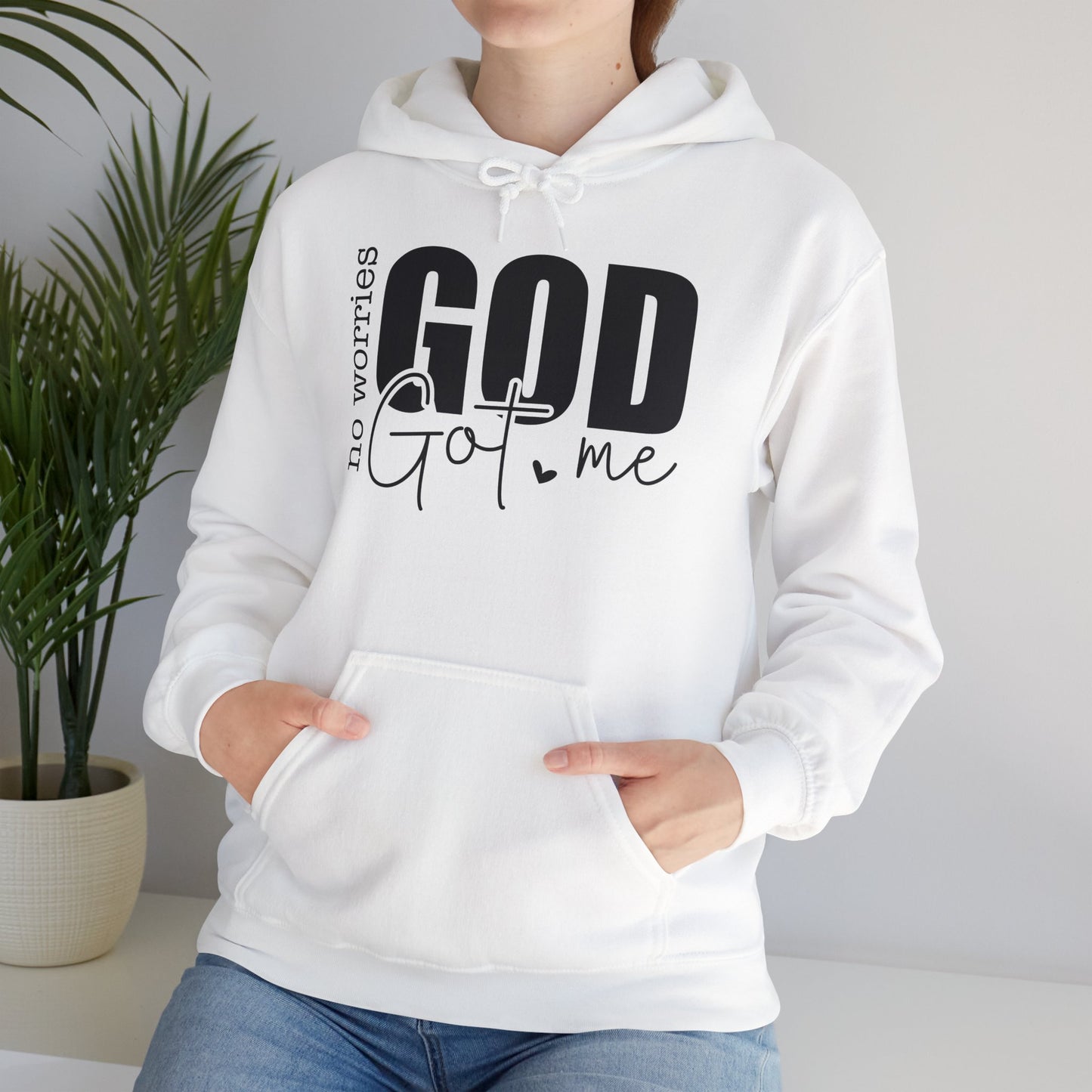 Inspirational Hooded Sweatshirt - "No Worries, God Got Me"