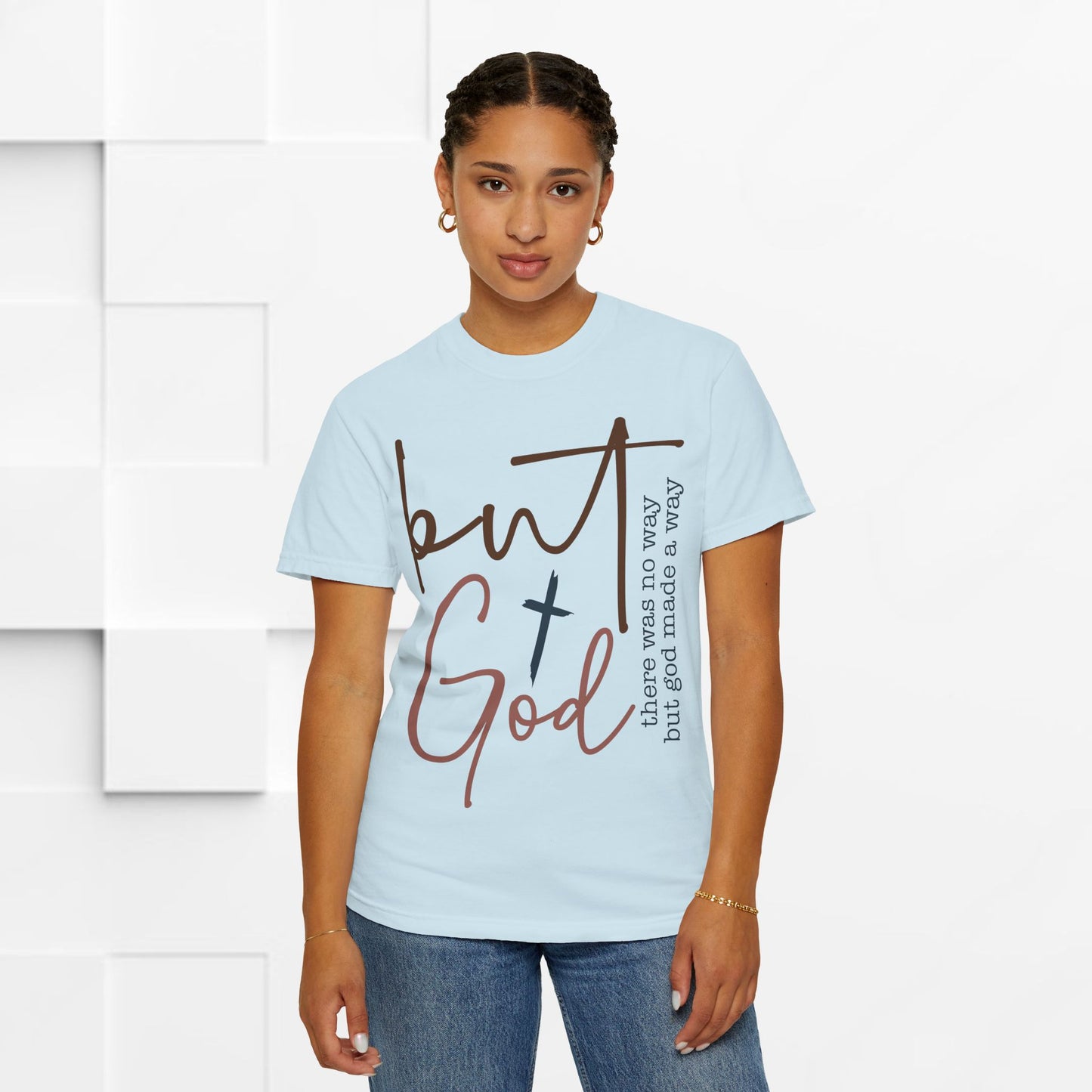 Unisex Garment-Dyed T-Shirt - "But God" Inspirational Tee