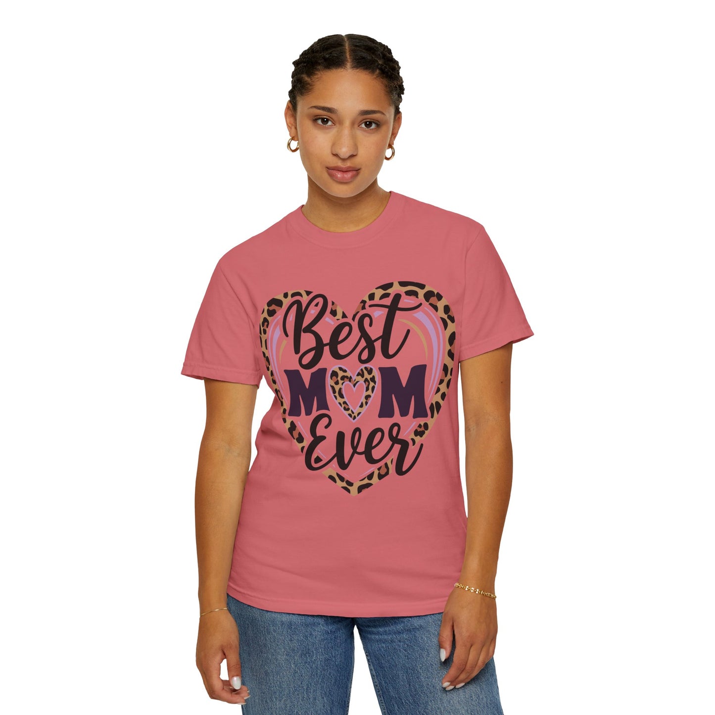 Best Mom Ever Unisex Garment-Dyed T-Shirt | Perfect Gift for Mother’s Day