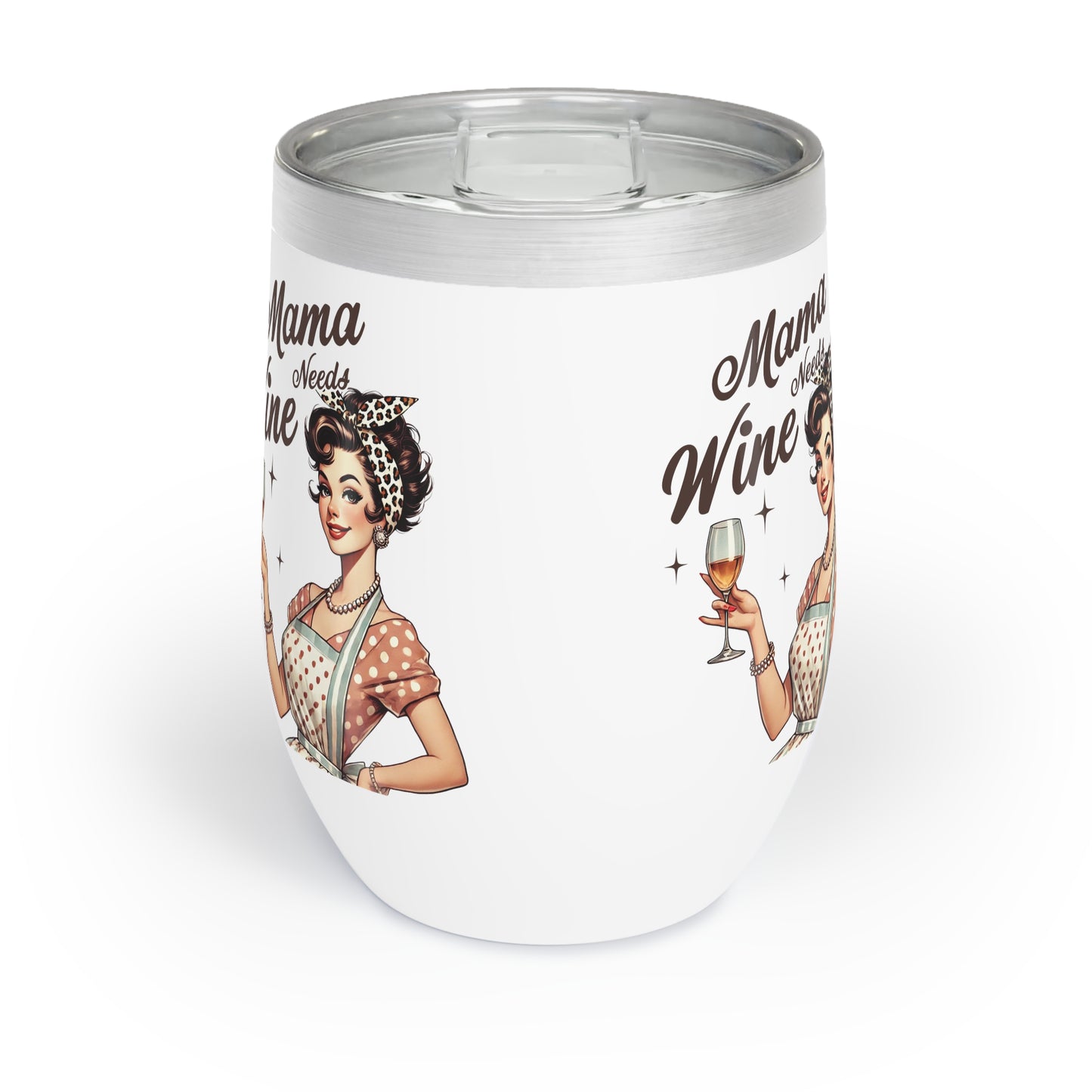 Mama Needs Wine Tumbler - Stylish Insulated Wine Glass for Moms & Wine Lovers, Perfect for Gifts and Celebrations