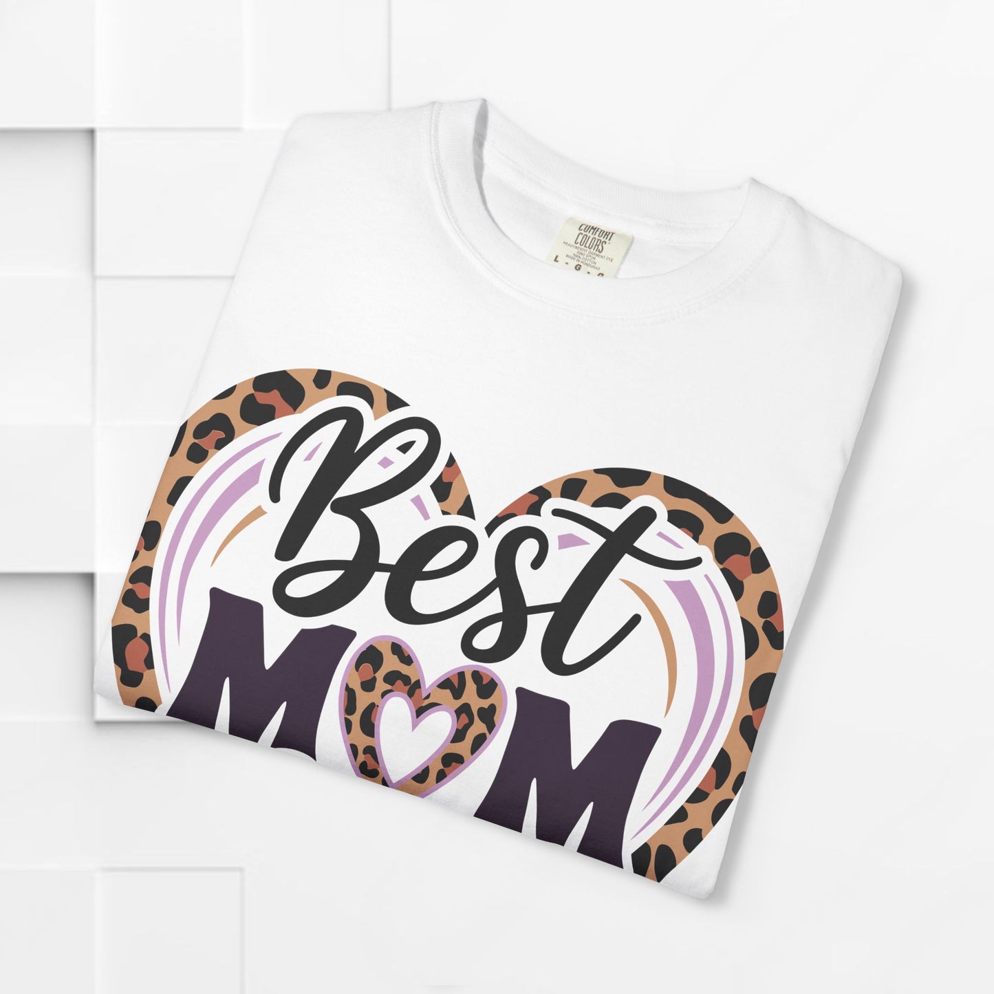 Best Mom Ever Unisex Garment-Dyed T-Shirt | Perfect Gift for Mother’s Day