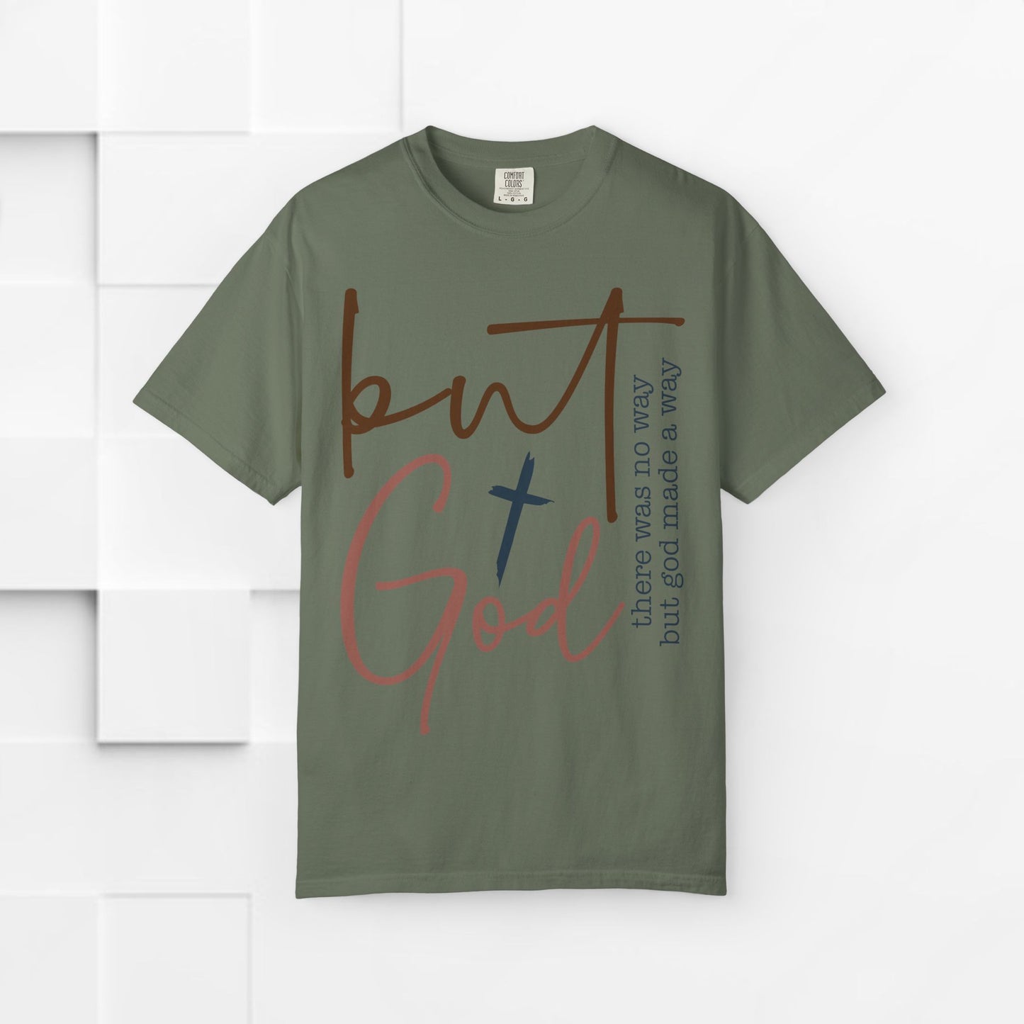 Unisex Garment-Dyed T-Shirt - "But God" Inspirational Tee