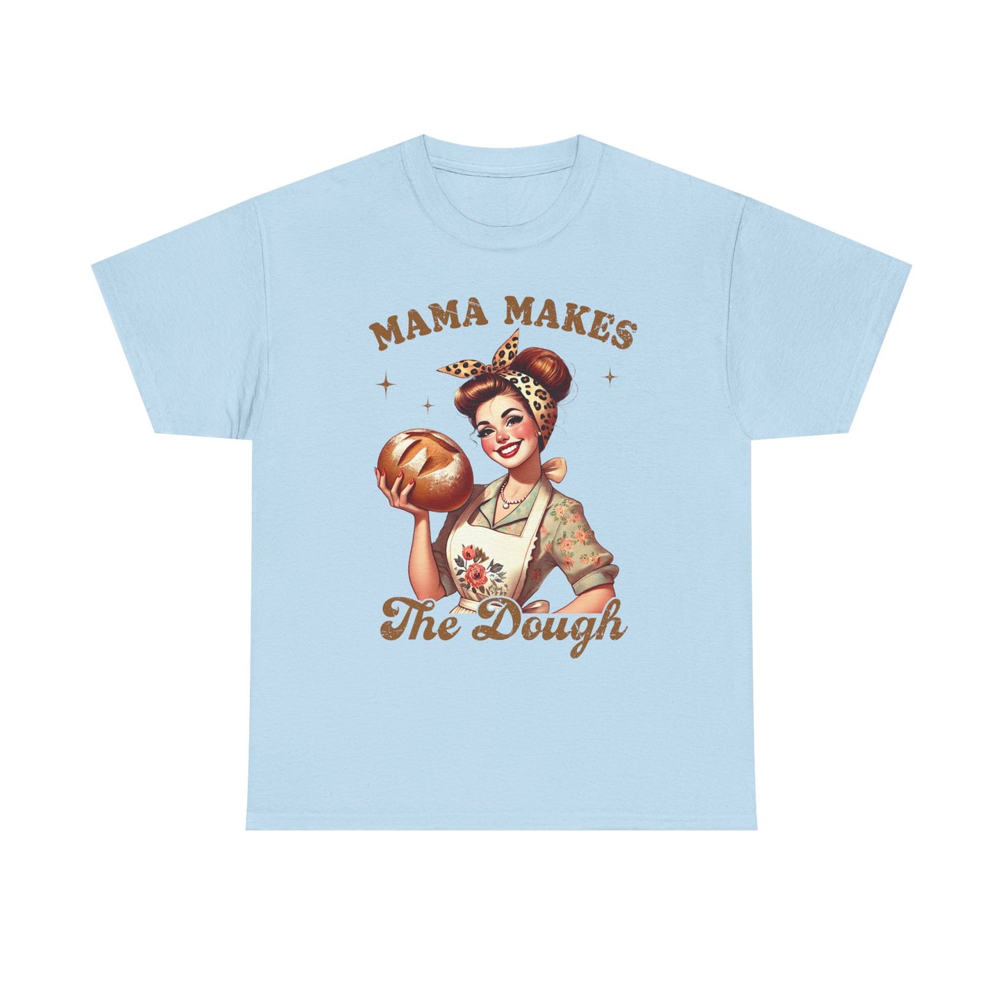 Funny Baking T-Shirt | "Mama Makes The Dough" Unisex Heavy Cotton Tee | Perfect Gift for Moms & Bakers