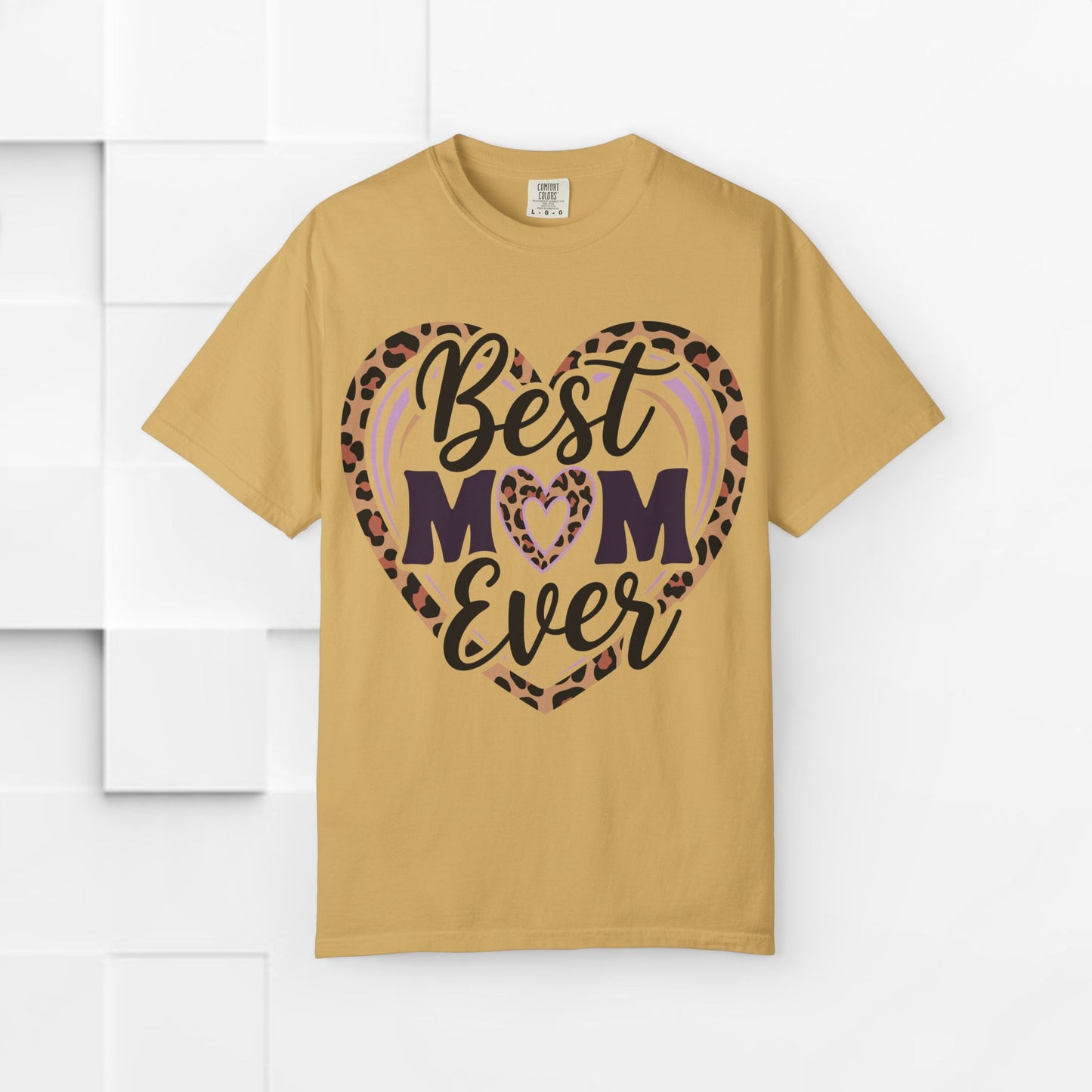 Best Mom Ever Unisex Garment-Dyed T-Shirt | Perfect Gift for Mother’s Day