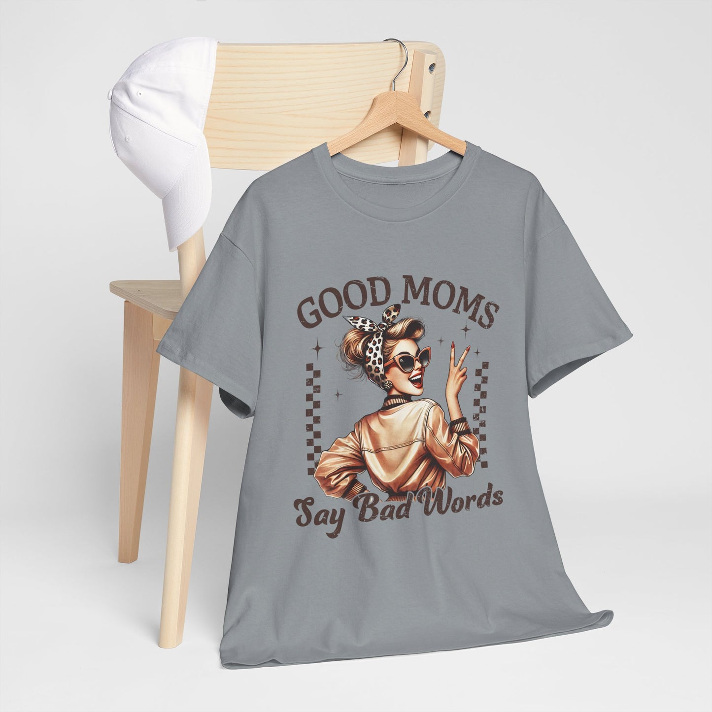 Good Moms Say Bad Words Unisex Heavy Cotton Tee | Funny Mom Shirt
