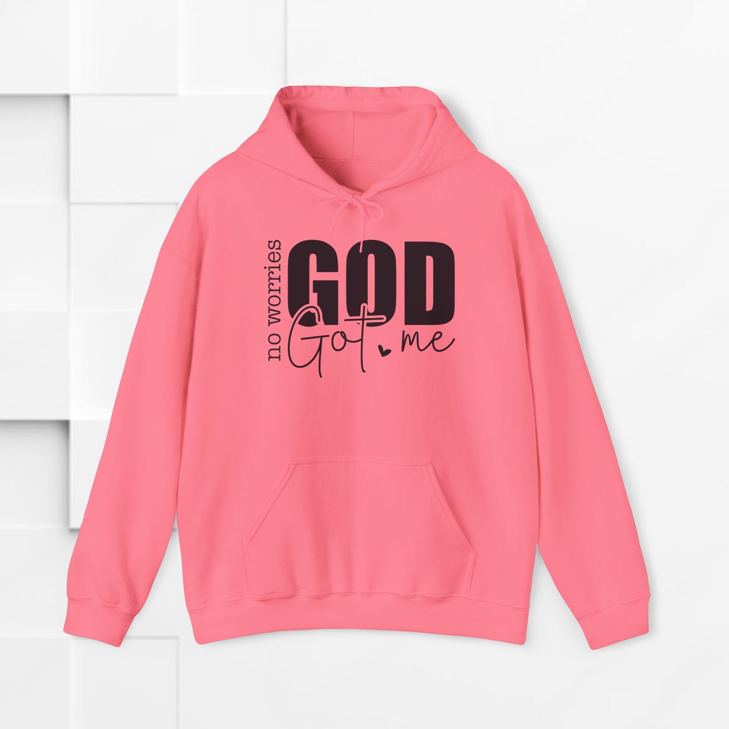 Inspirational Hooded Sweatshirt - "No Worries, God Got Me"