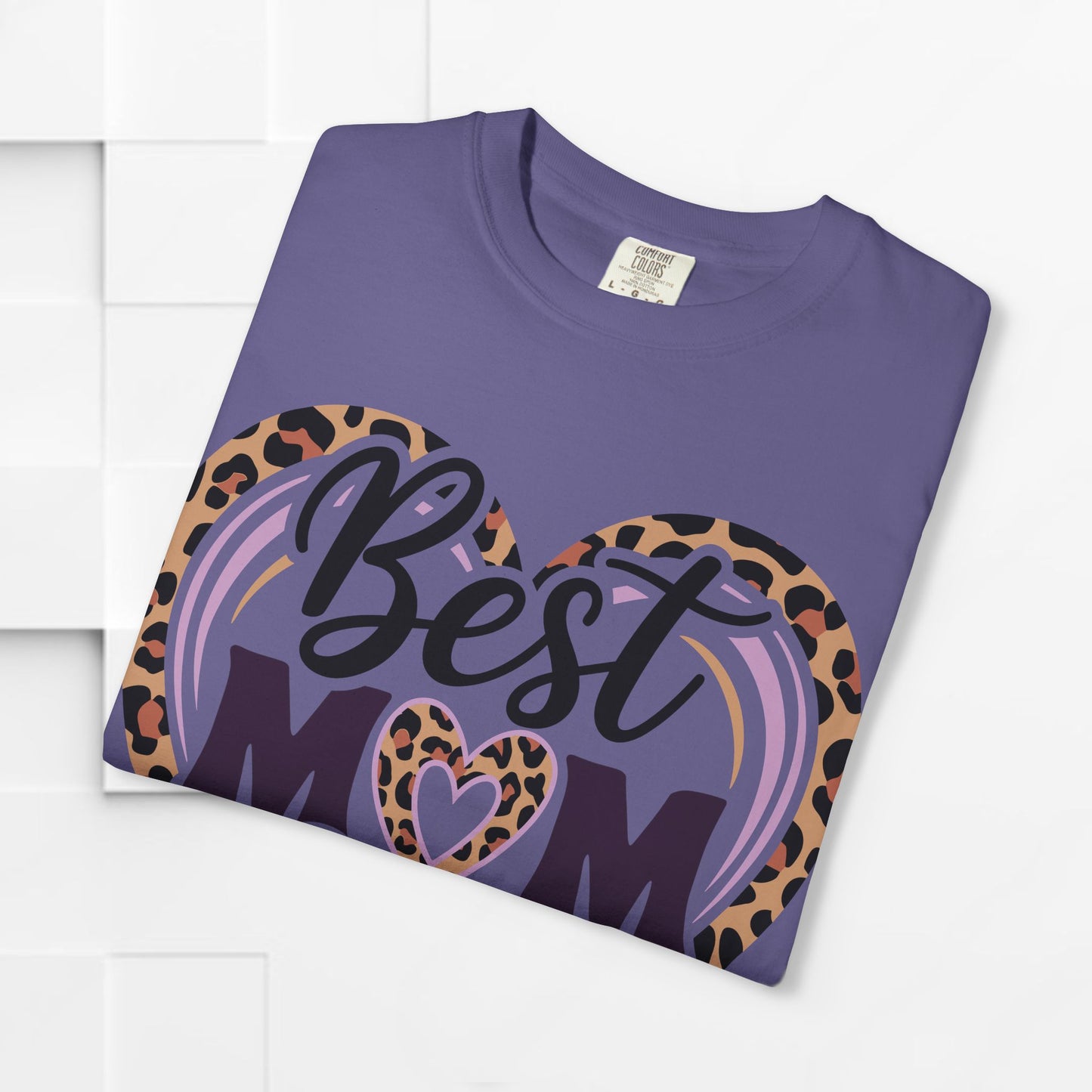 Best Mom Ever Unisex Garment-Dyed T-Shirt | Perfect Gift for Mother’s Day
