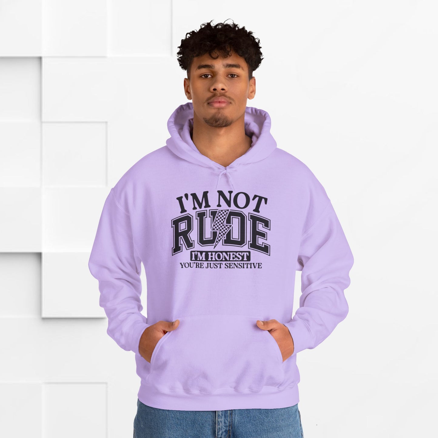 Funny Unisex Hoodie - "I'm Not Rude, You're Just Sensitive"