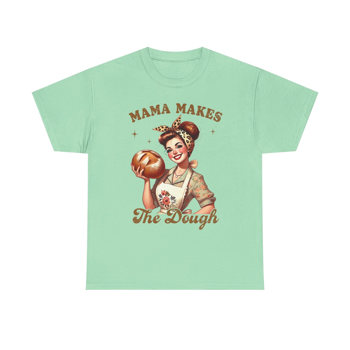 Funny Baking T-Shirt | "Mama Makes The Dough" Unisex Heavy Cotton Tee | Perfect Gift for Moms & Bakers