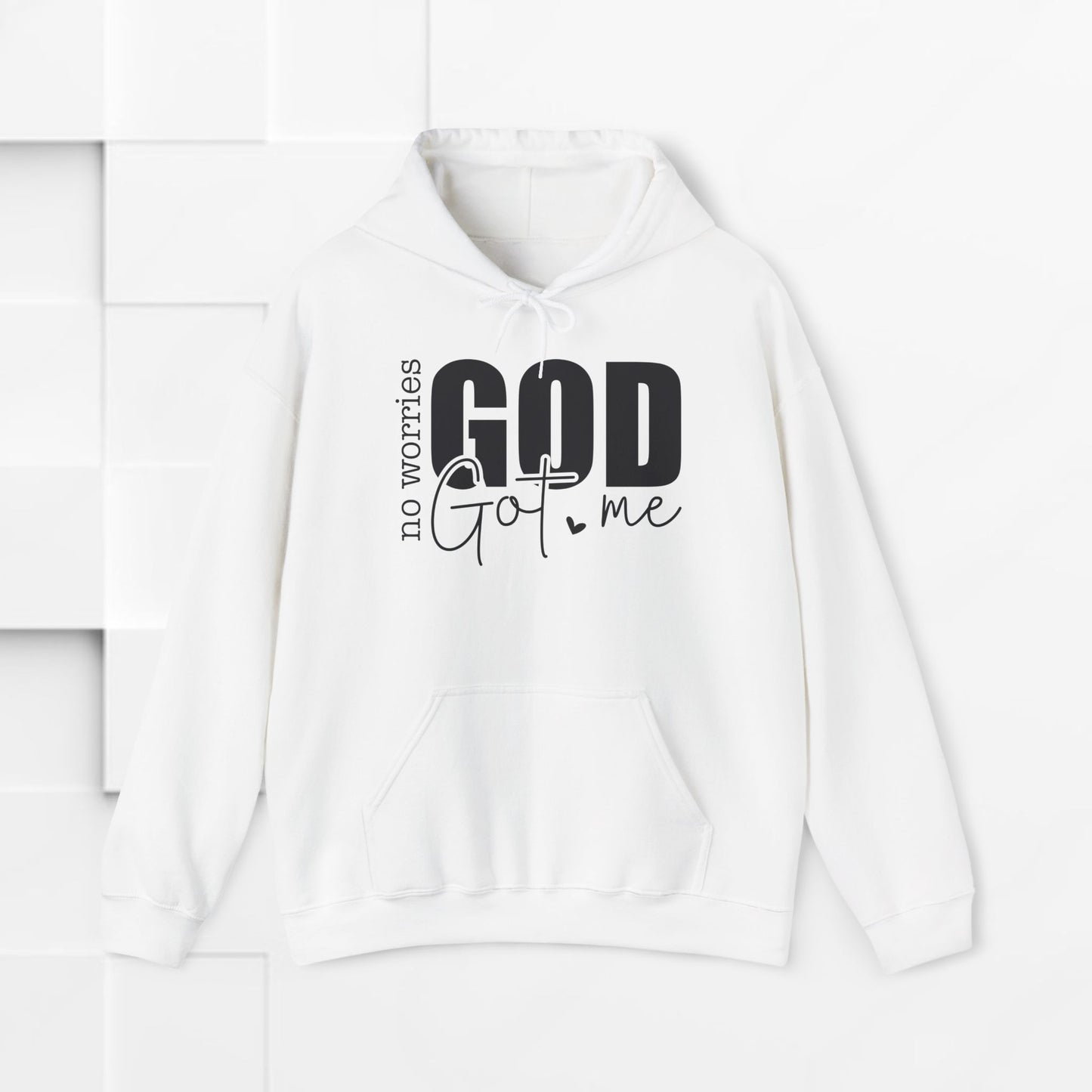 Inspirational Hooded Sweatshirt - "No Worries, God Got Me"