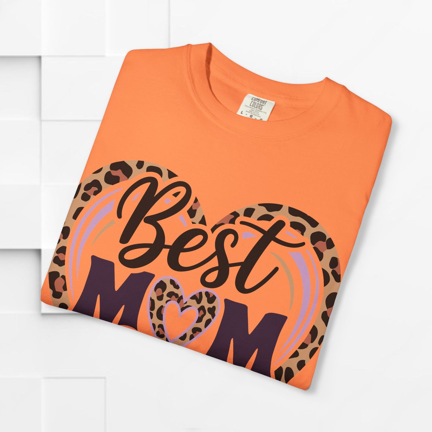 Best Mom Ever Unisex Garment-Dyed T-Shirt | Perfect Gift for Mother’s Day