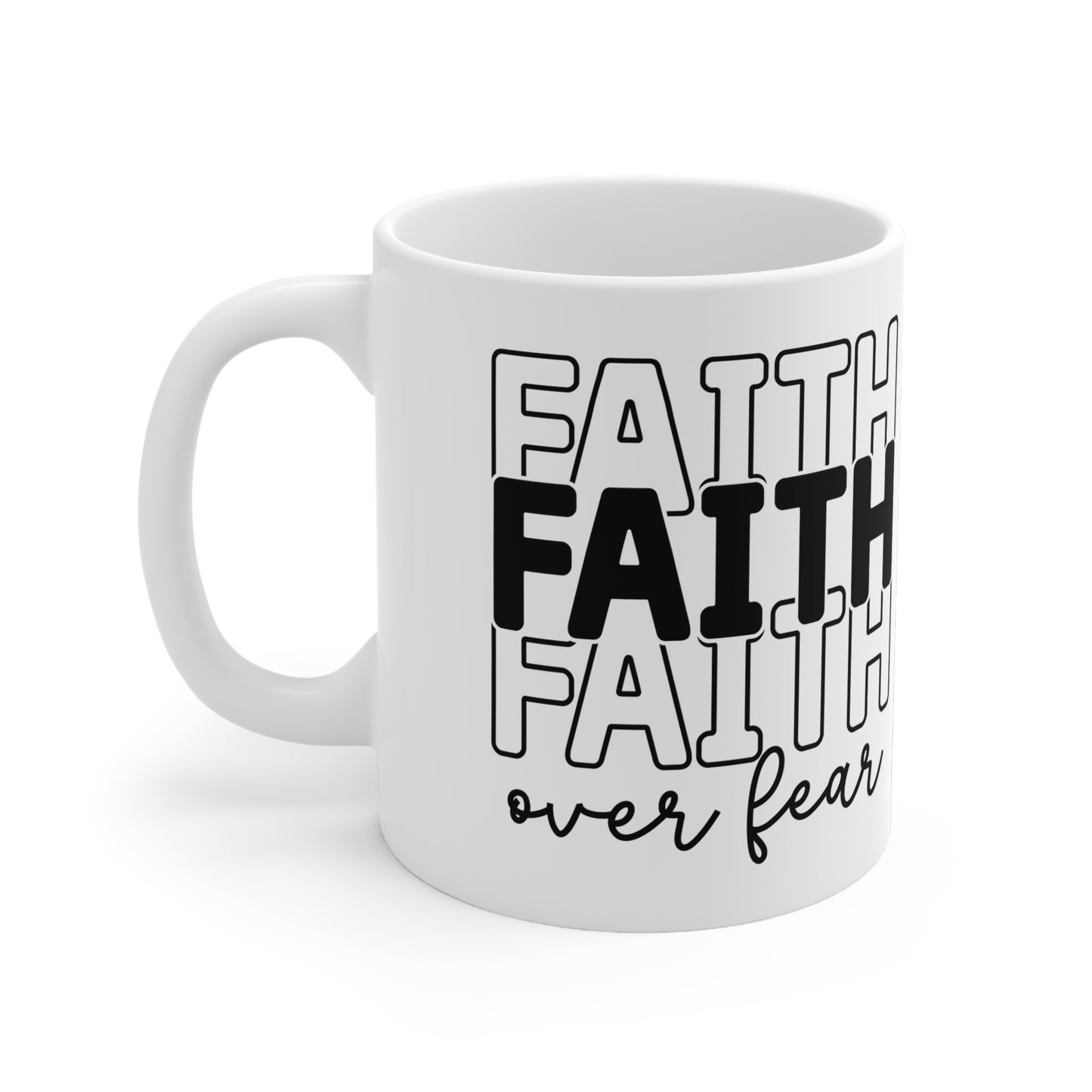 Inspirational 11oz Ceramic Mug - Faith Over Fear Design - GULLYDESIGN