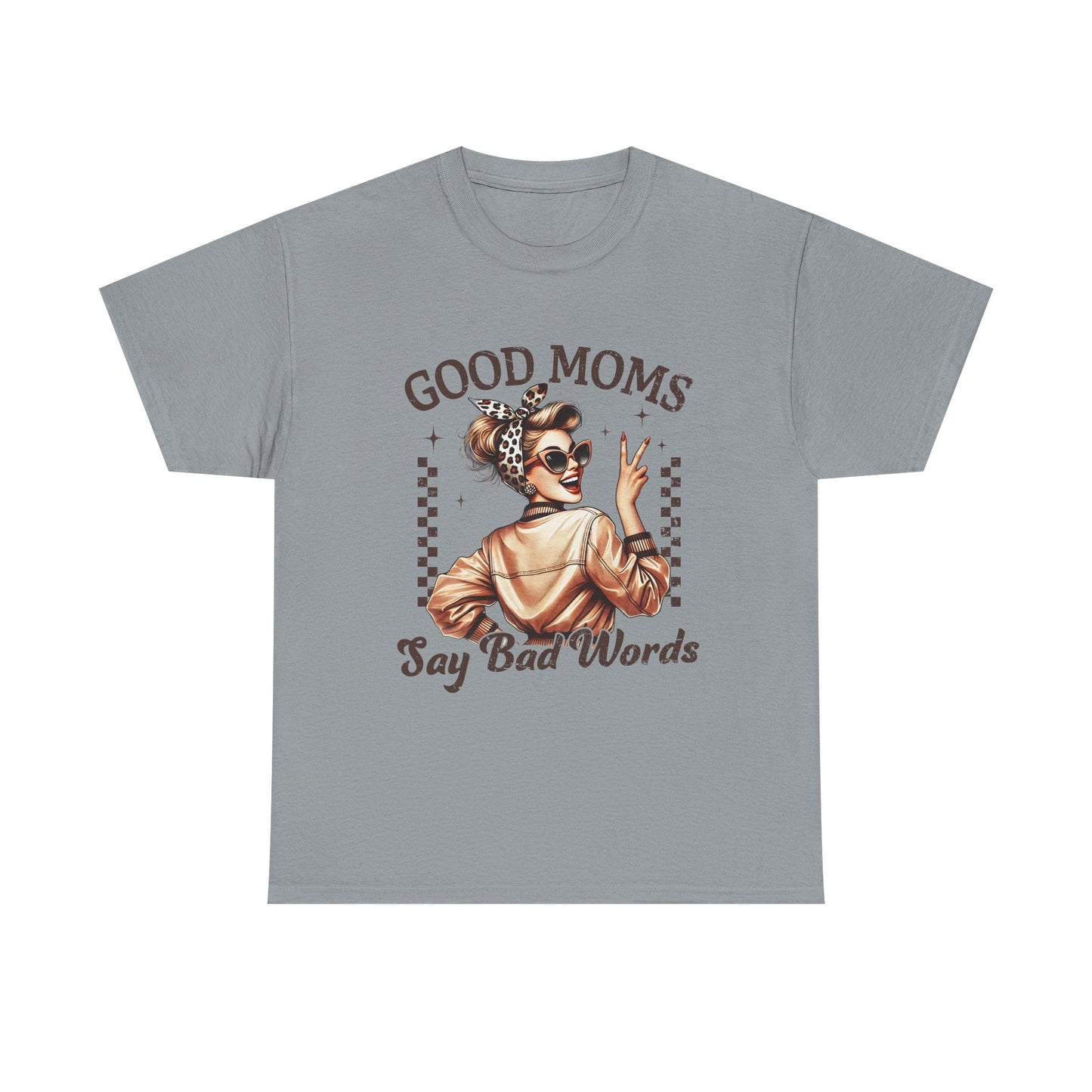 Good Moms Say Bad Words Unisex Heavy Cotton Tee | Funny Mom Shirt