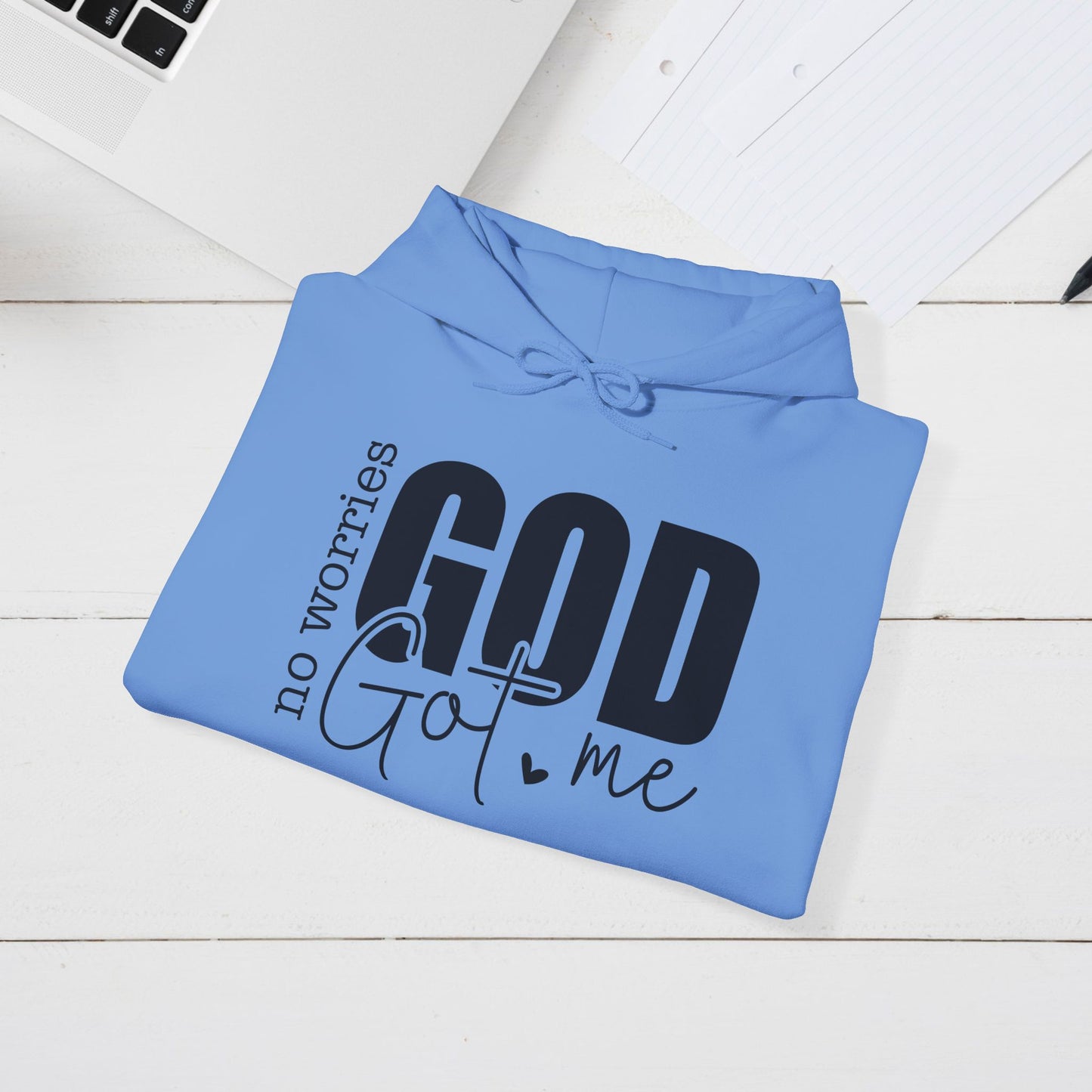 Inspirational Hooded Sweatshirt - "No Worries, God Got Me"