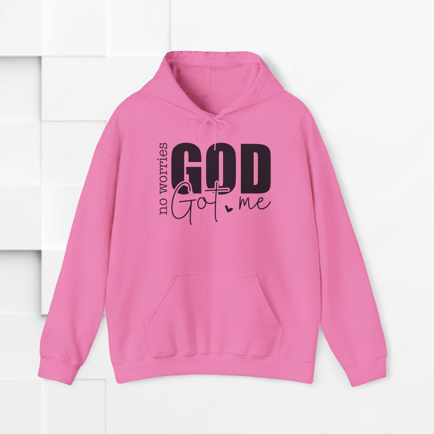 Inspirational Hooded Sweatshirt - "No Worries, God Got Me"