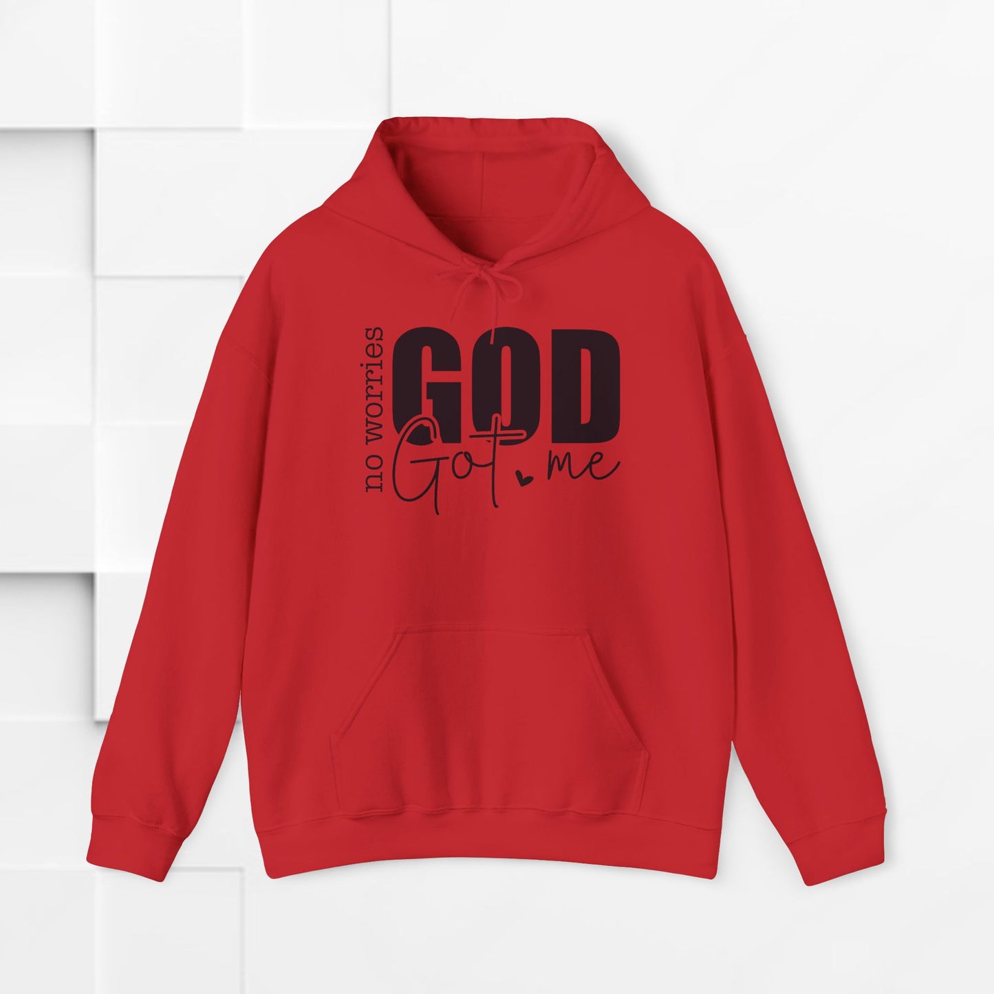 Inspirational Hooded Sweatshirt - "No Worries, God Got Me"