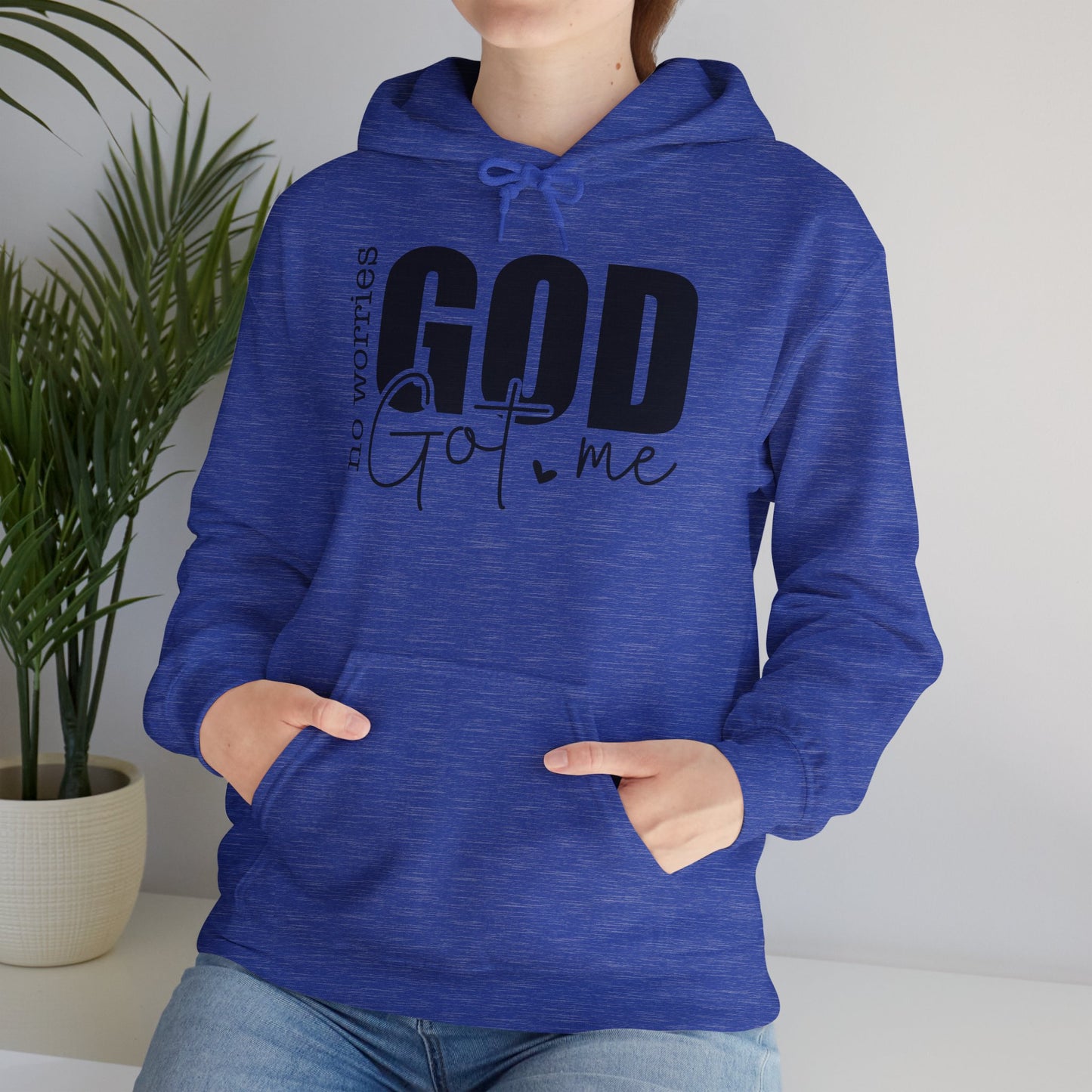 Inspirational Hooded Sweatshirt - "No Worries, God Got Me"
