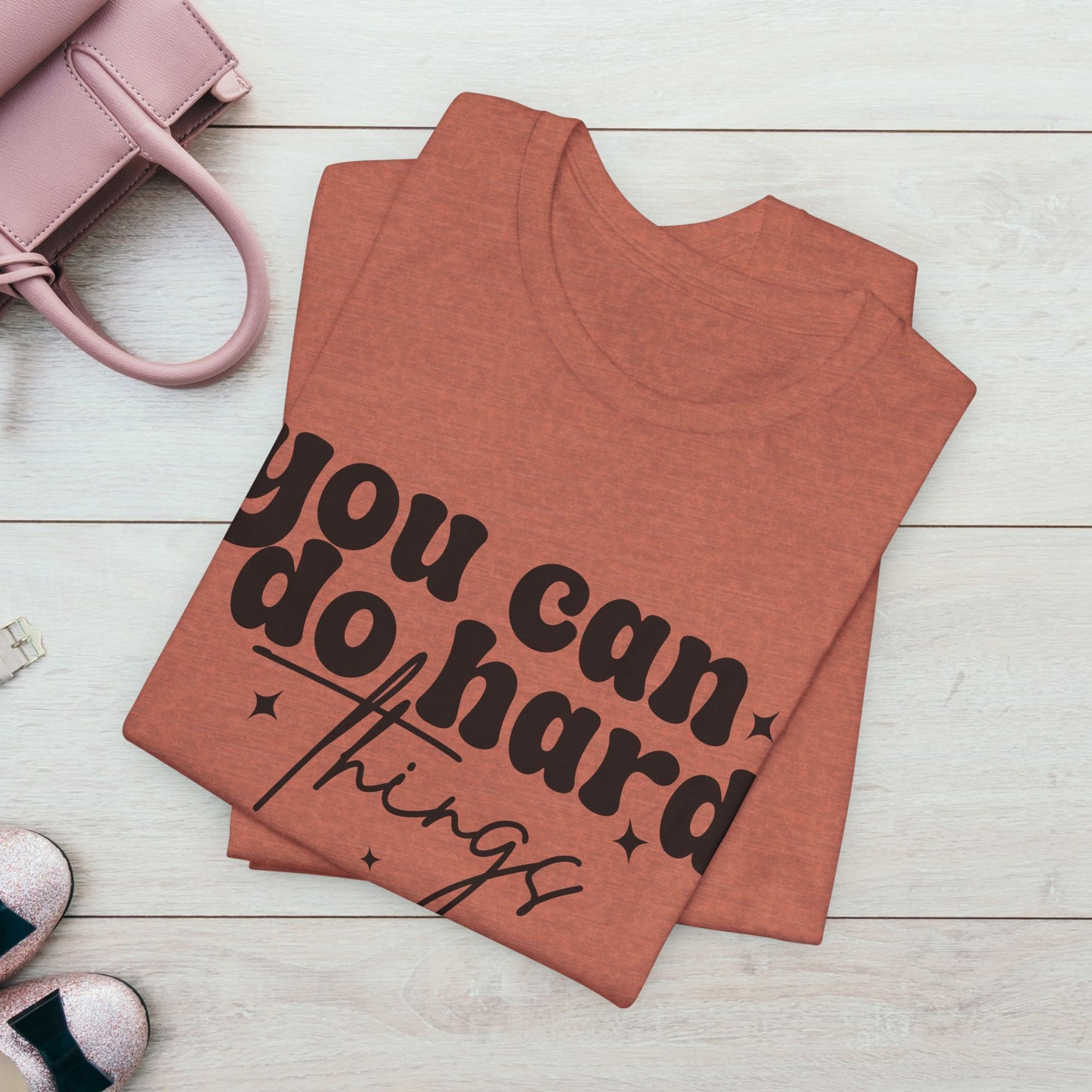 Motivational Quote Tee - "You Can Do Hard Things"