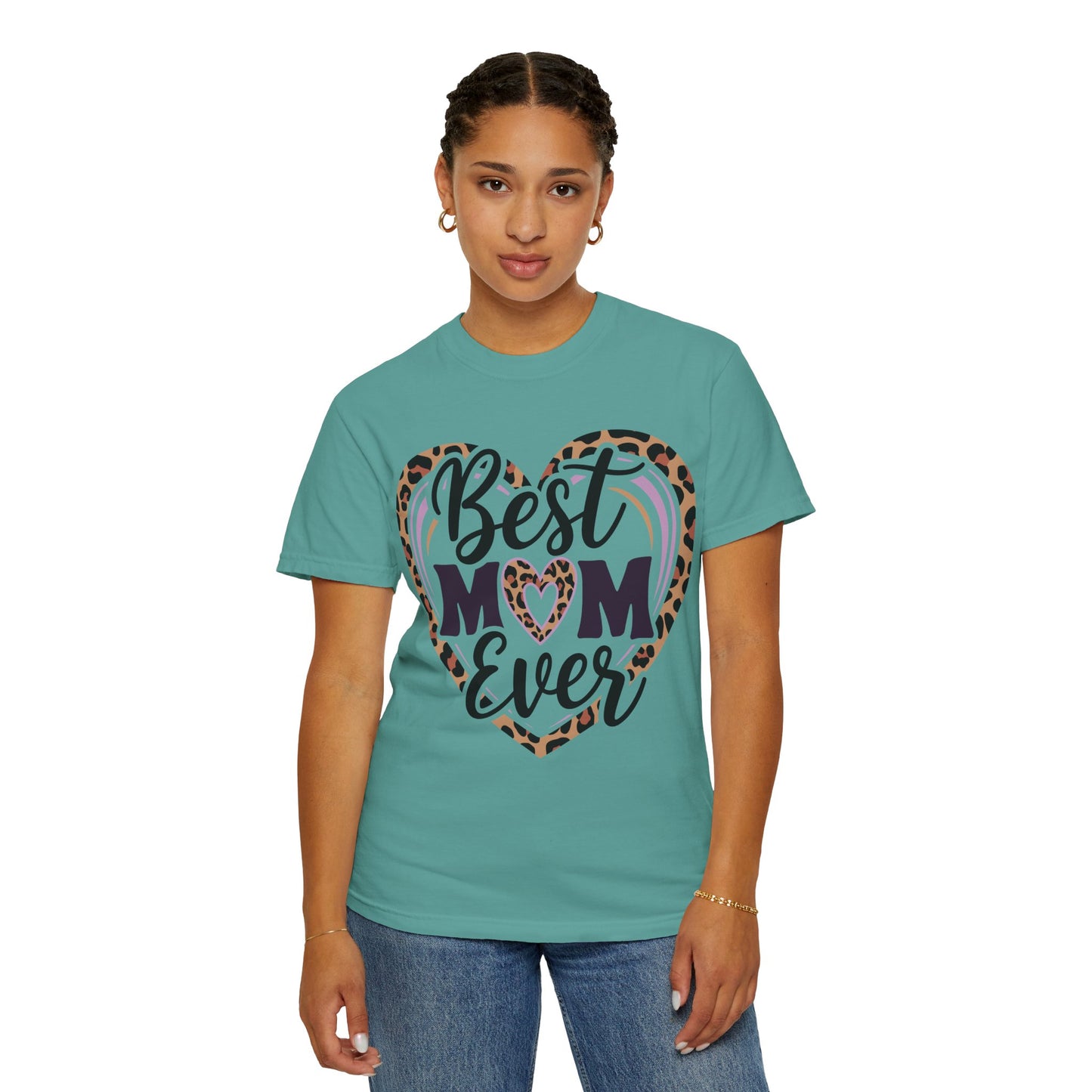 Best Mom Ever Unisex Garment-Dyed T-Shirt | Perfect Gift for Mother’s Day