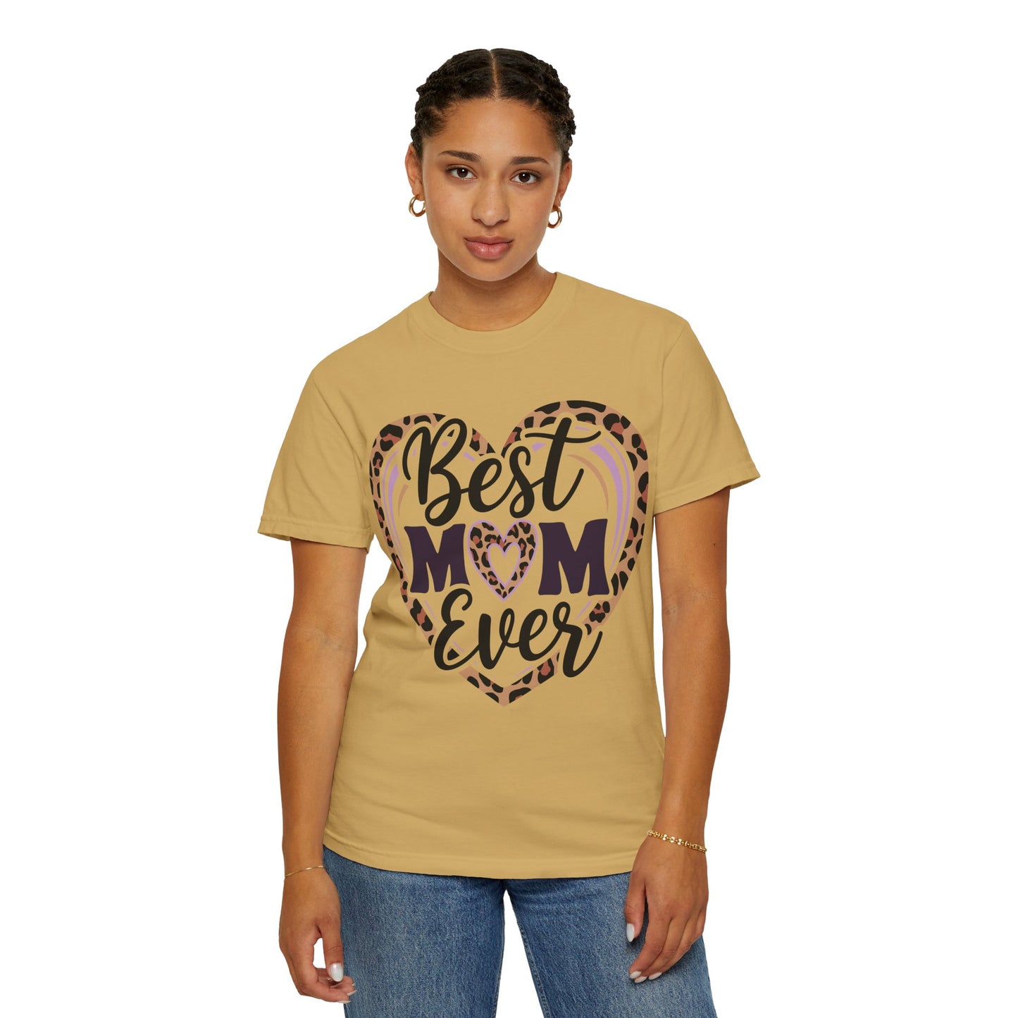 Best Mom Ever Unisex Garment-Dyed T-Shirt | Perfect Gift for Mother’s Day
