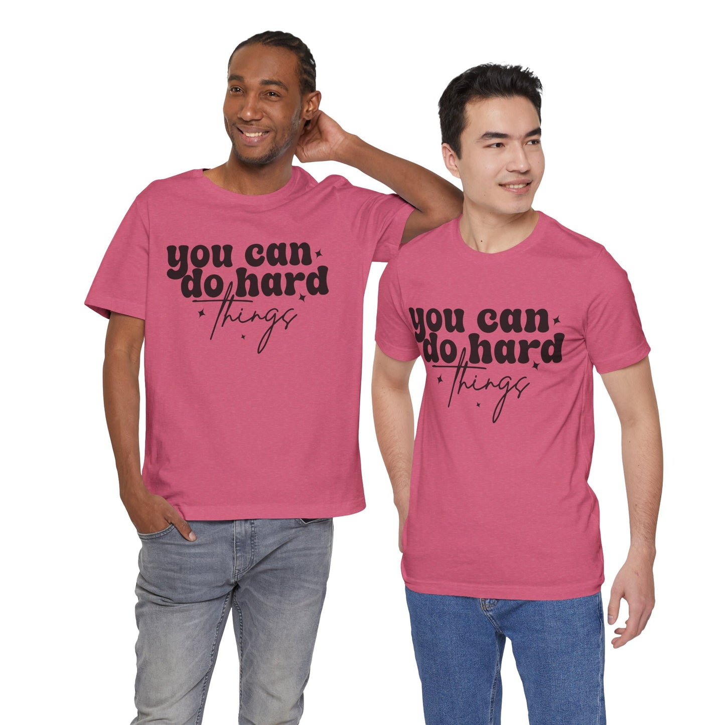 Motivational Quote Tee - "You Can Do Hard Things"