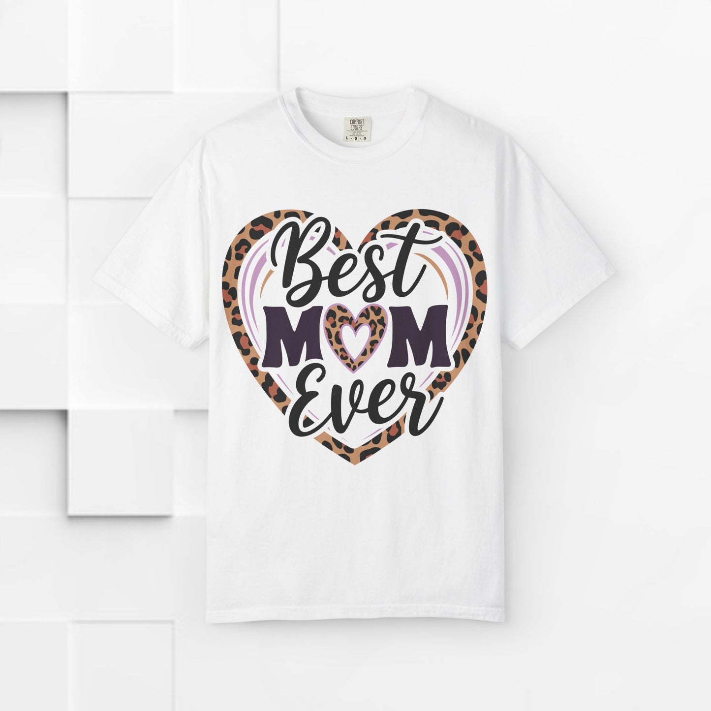 Best Mom Ever Unisex Garment-Dyed T-Shirt | Perfect Gift for Mother’s Day